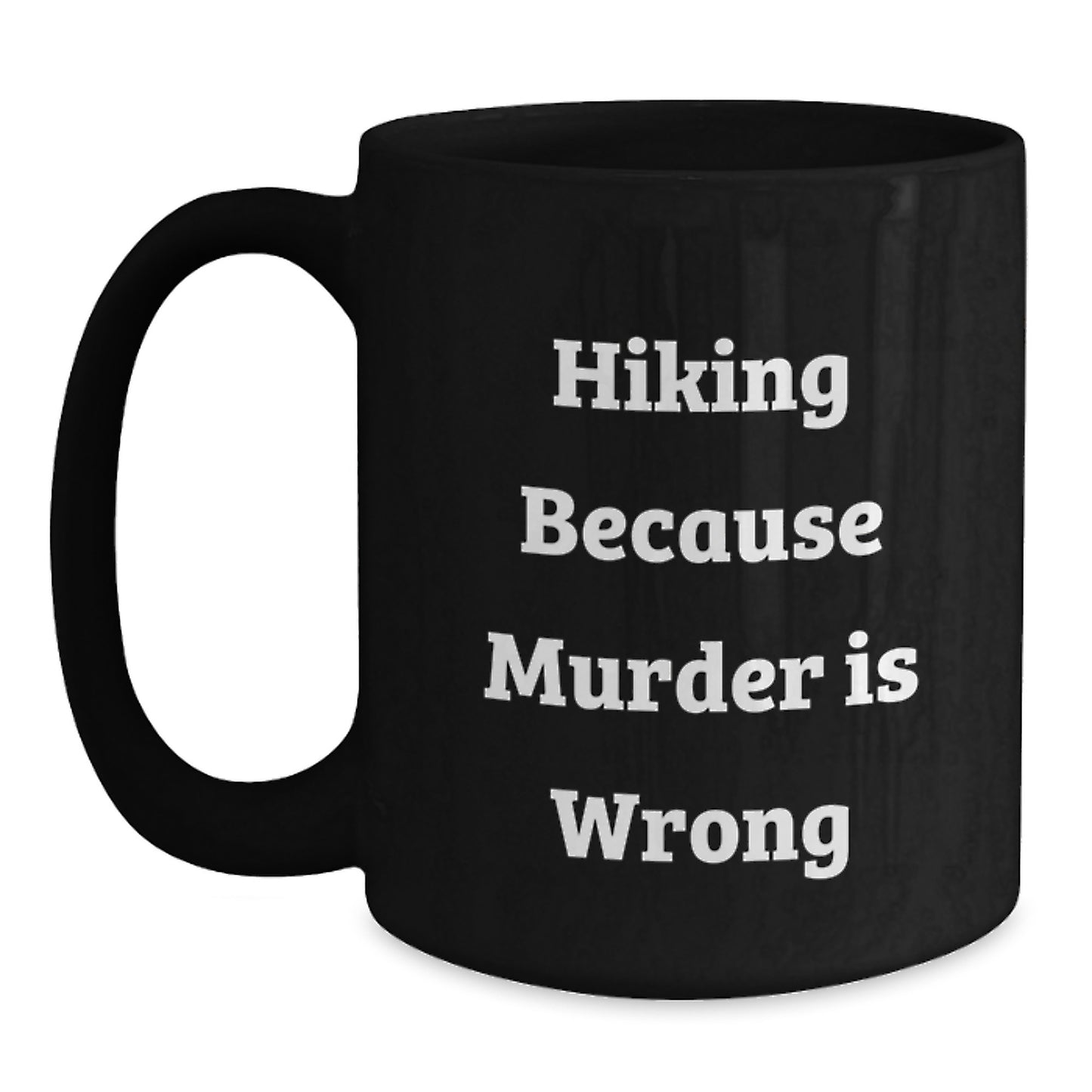 Hiking Funny Mugs Gifts from Friends for Hiking Lovers Christmas Unique Mugs - Main