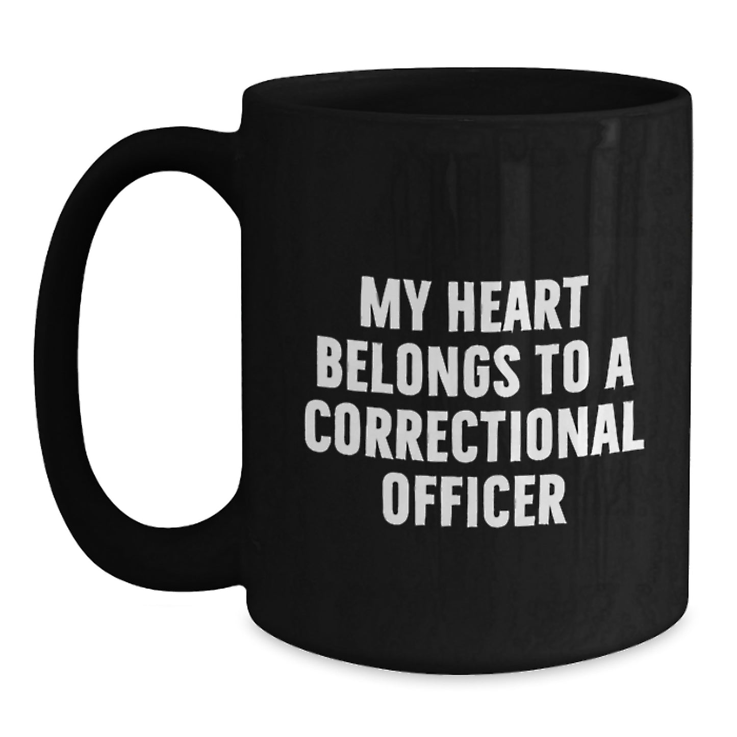 Funny Correctional Officer Gifts from Family for Graduation Unique Mugs, 'My Heart Belongs To A Correctional Officer' Quote on Black Ceramic 11oz or 15oz Coffee Mugs - Main
