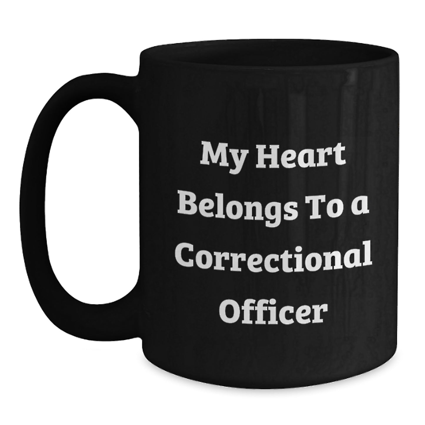 Funny Correctional Officer Gifts from Friends for Men - My Heart Belongs To A Correctional Officer Black Coffee Mug, Graduation Unique Gifts - Main
