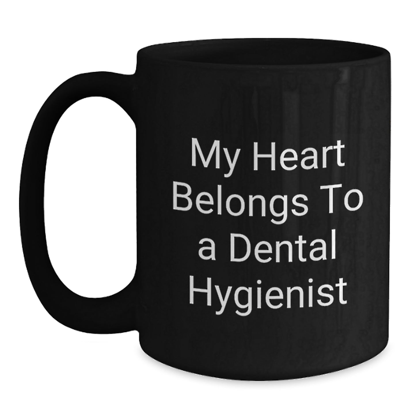 Funny Gifts from Men to Women Dental Hygienist Christmas Unique Gifts Black Coffee Mug - 'My Heart Belongs To A Dental Hygienist' - Main
