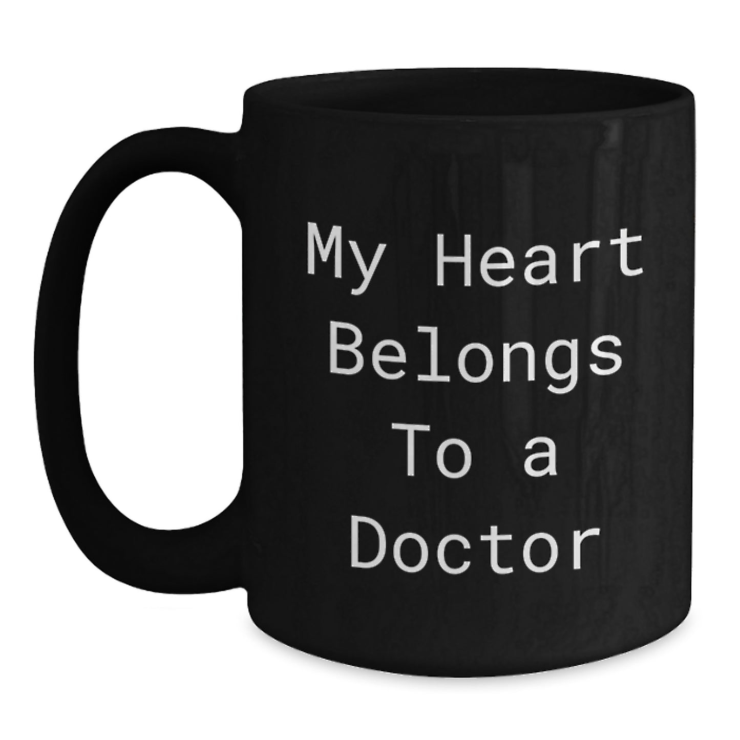Funny Doctor Gifts from Men, Black Coffee Mug with My Heart Belongs To A Doctor Quote, Unique Christmas Unique Gifts for Doctor - Main