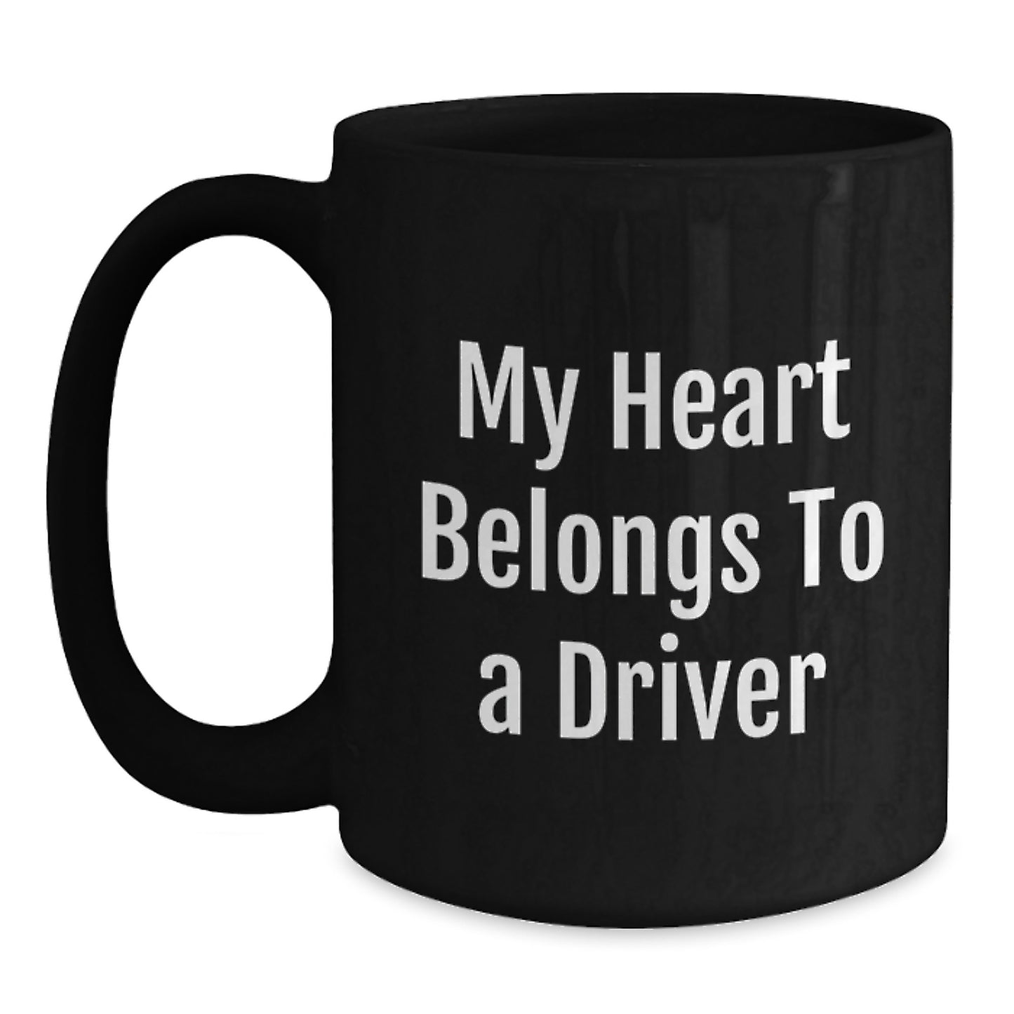 Funny Driver Gifts for Him from Family - My Heart Belongs To A Driver Black Coffee Mug Christmas - Main
