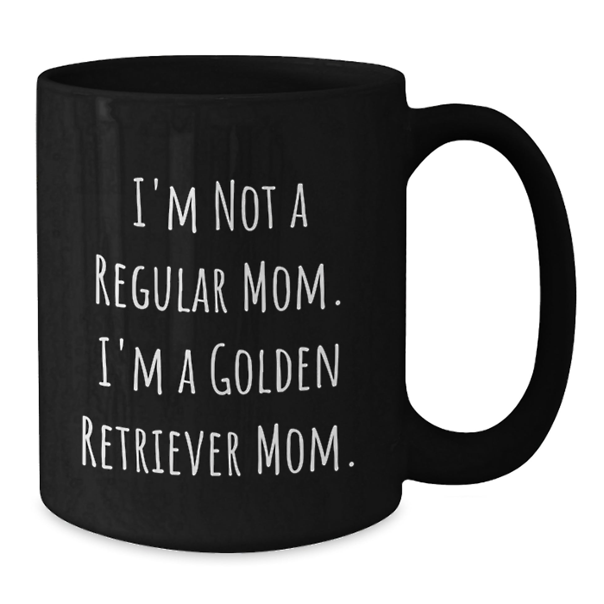 Funny Golden Retriever Dog Gifts For Mom Mug - Birthday Unique Gifts from Mom - I'm Not A Regular Mom. I'm A Golden Retriever Mom. Black Coffee Mug - Additional