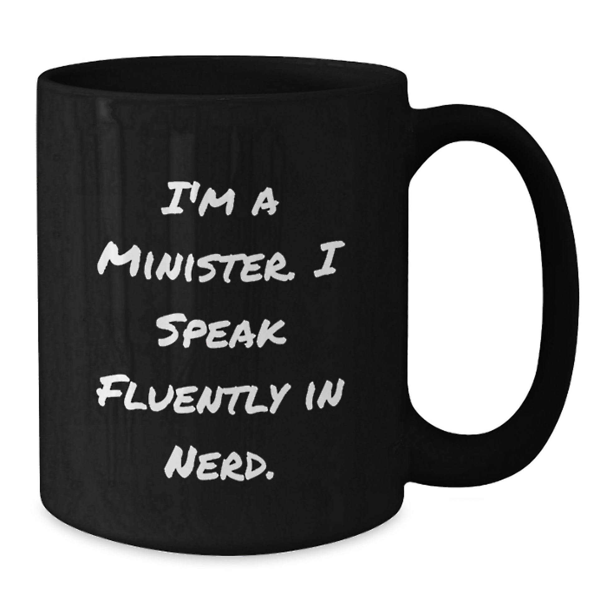 Funny Minister Gifts from Friends for Graduation Unique Ceramic Black Coffee Mug - Additional