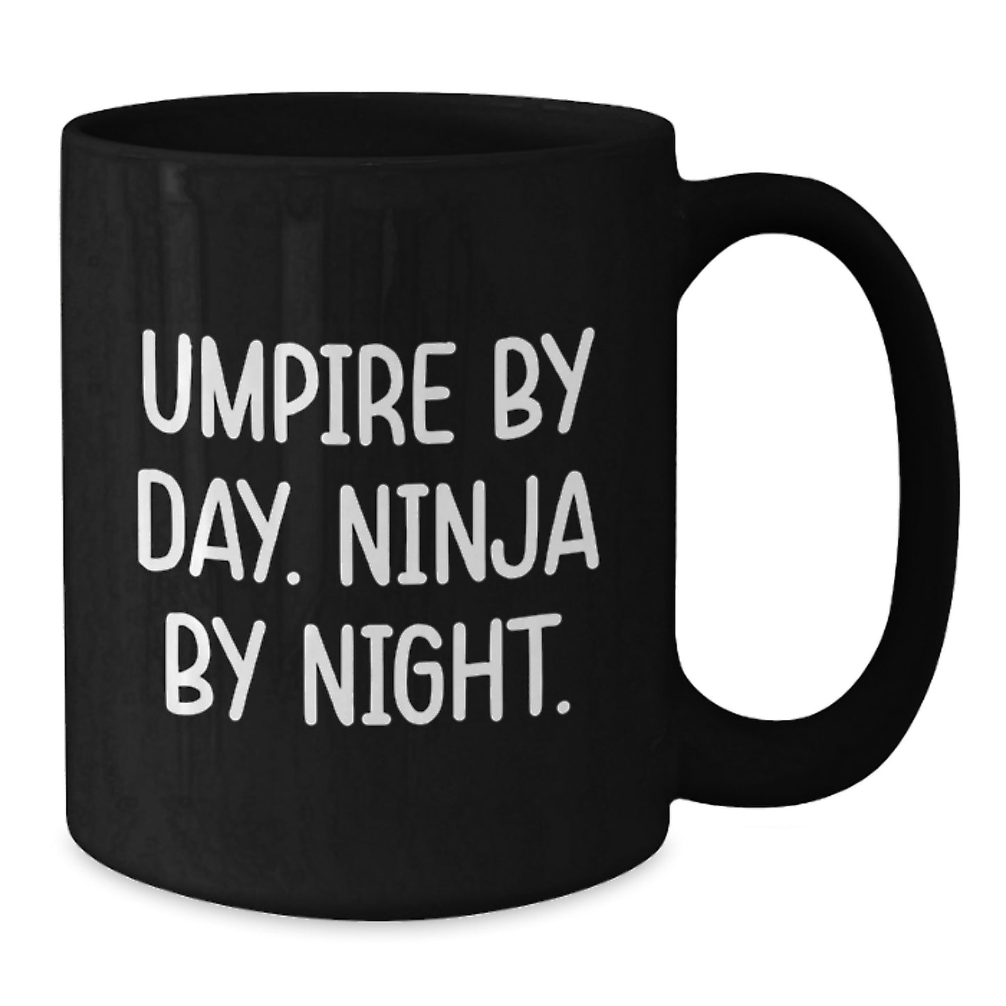 Funny Umpire Gifts from Men to Umpire Graduates, Black Coffee Mug, 'Umpire By Day. Ninja By Night.' - Additional