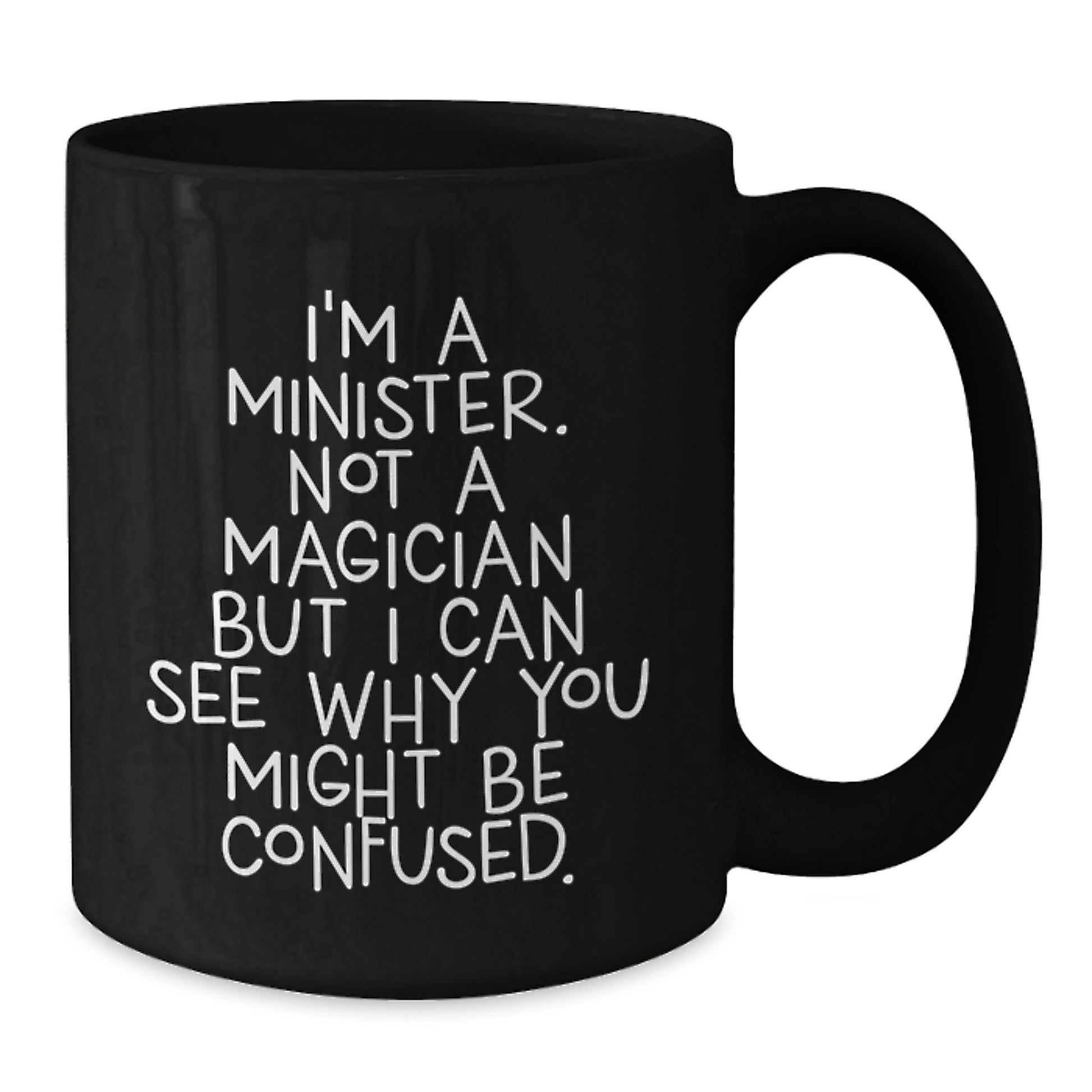 Funny Minister Gifts from Friends for Men Women Christmas Unique Ideas Black Coffee Mug - Additional