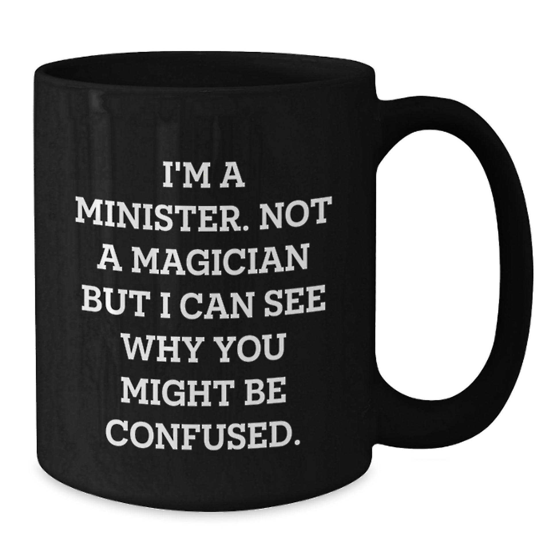 Funny Minister Gifts, Christmas Unique Mugs for Ministers from Friends, Best Black Coffee Mug for Men and Women - Additional