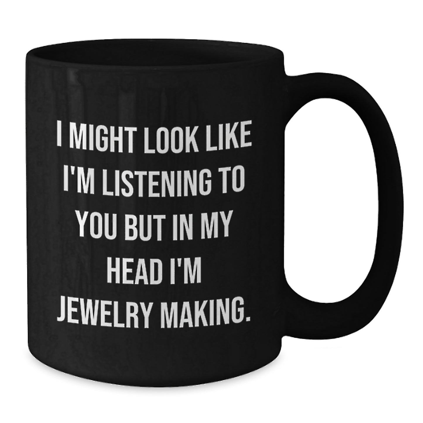 Funny Jewelry Making Quotes Gifts for Friends, Black Coffee Mug with Inspirational Message, Christmas Unique Gifts from Women - Additional