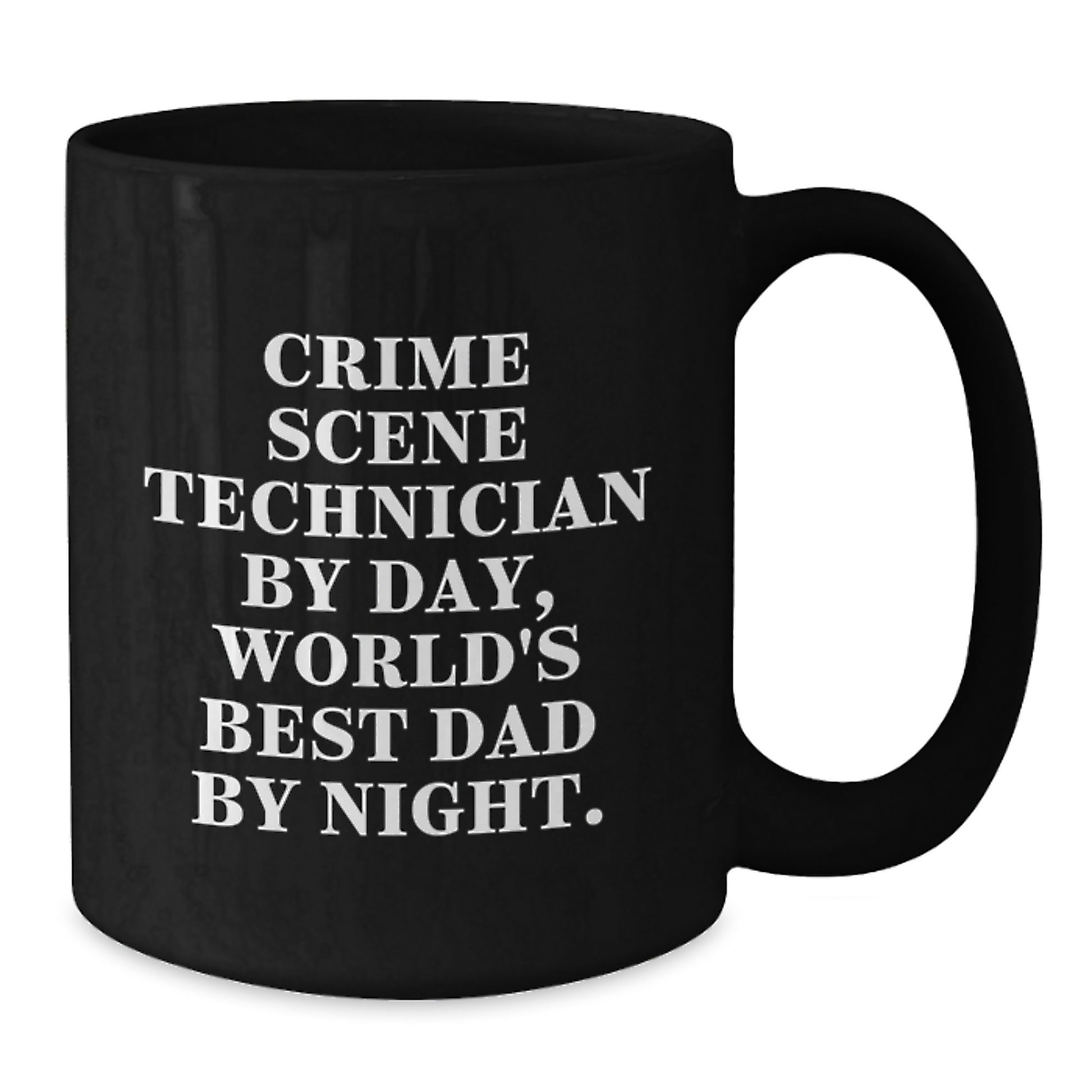 Crime Scene Technician Funny Mugs, Gifts for Crime Scene Technicians by Friends, Unique Birthday Unique Gifts for Men and Women, Best Dad Coffee Mug - Additional
