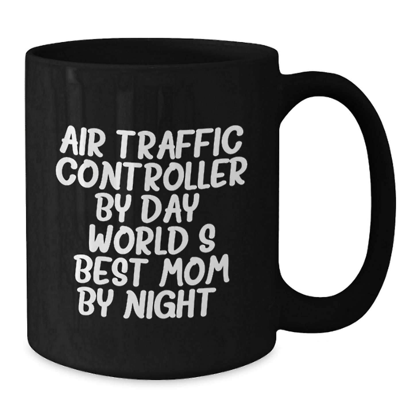 Funny Air Traffic Controller Gifts from Mom - Christmas Unique Gifts for Air Traffic Controller Dad, Black Coffee Mug, 'Air Traffic Controller By Day, World's Best Mom By Night.' - Additional