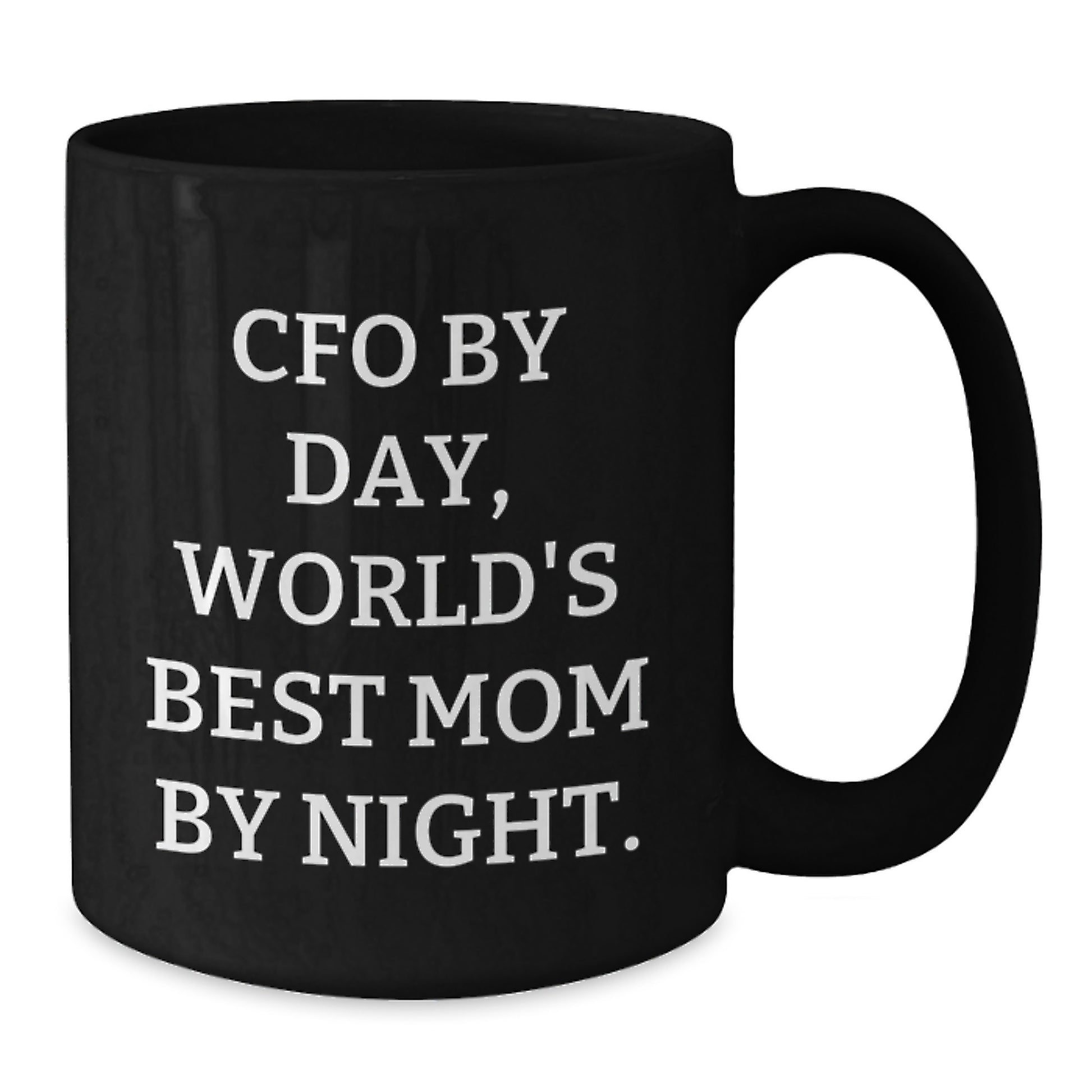Funny CFO Gifts for Men, Black Coffee Mug, 'CFO By Day World's Best Mom By Night', Valentine's Unique - Additional
