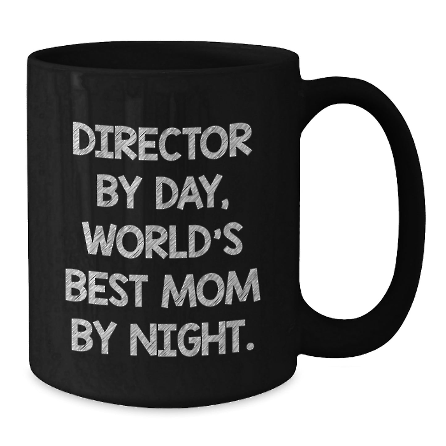 Funny Director Gifts for Him, World's Best Mom By Night Quote Black Coffee Mug, Graduation Unique Gifts from Family - Additional