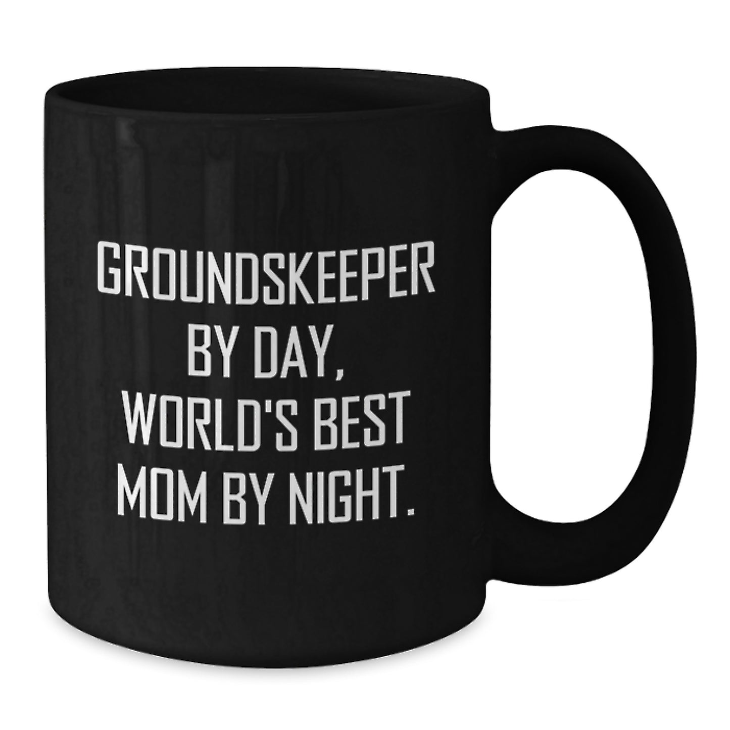 Funny groundskeeper Gifts from Men to Friends, Gifts for groundskeeper, Black Coffee Mug, groundskeeper By Day, World's Best Mom By Night. - Additional