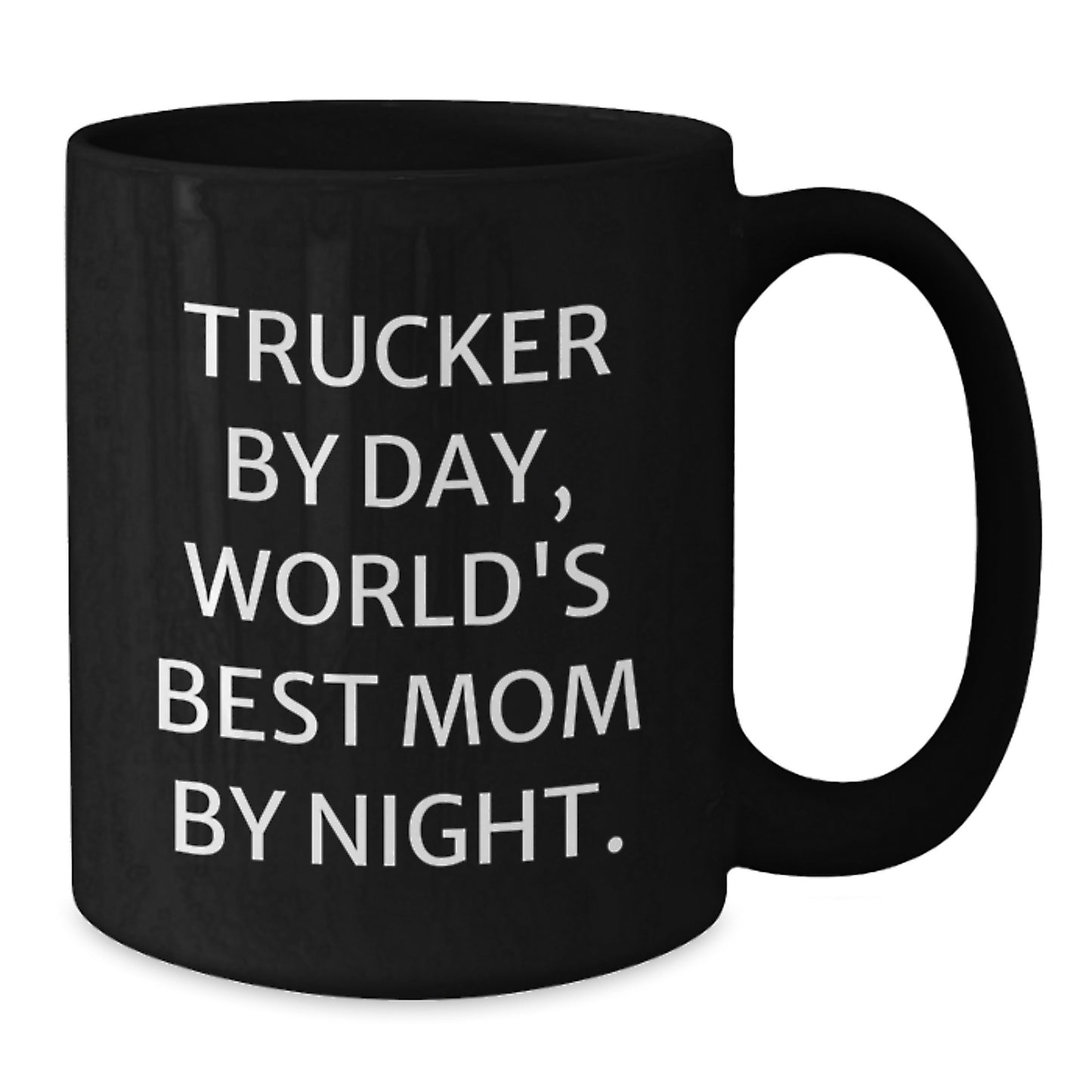 Funny Trucker Gifts for Men, Trucker By Day, World's Best Mom By Night. Black Coffee Mug, Graduation Unique Gifts from Friends to Family - Additional