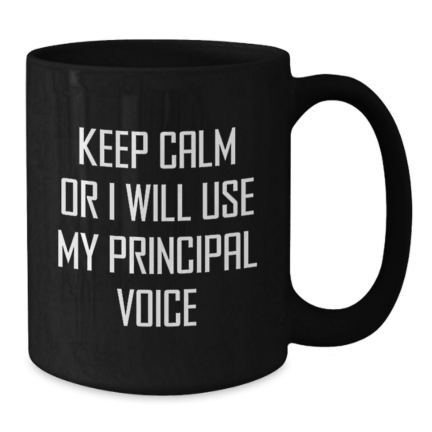 Funny Principal Gifts, 'Keep Calm Or I Will Use My Principal Voice', Black Coffee Mugs for Birthday, Best Gifts from Friends to Principal, Unique Principal Black Coffee Mug - Additional