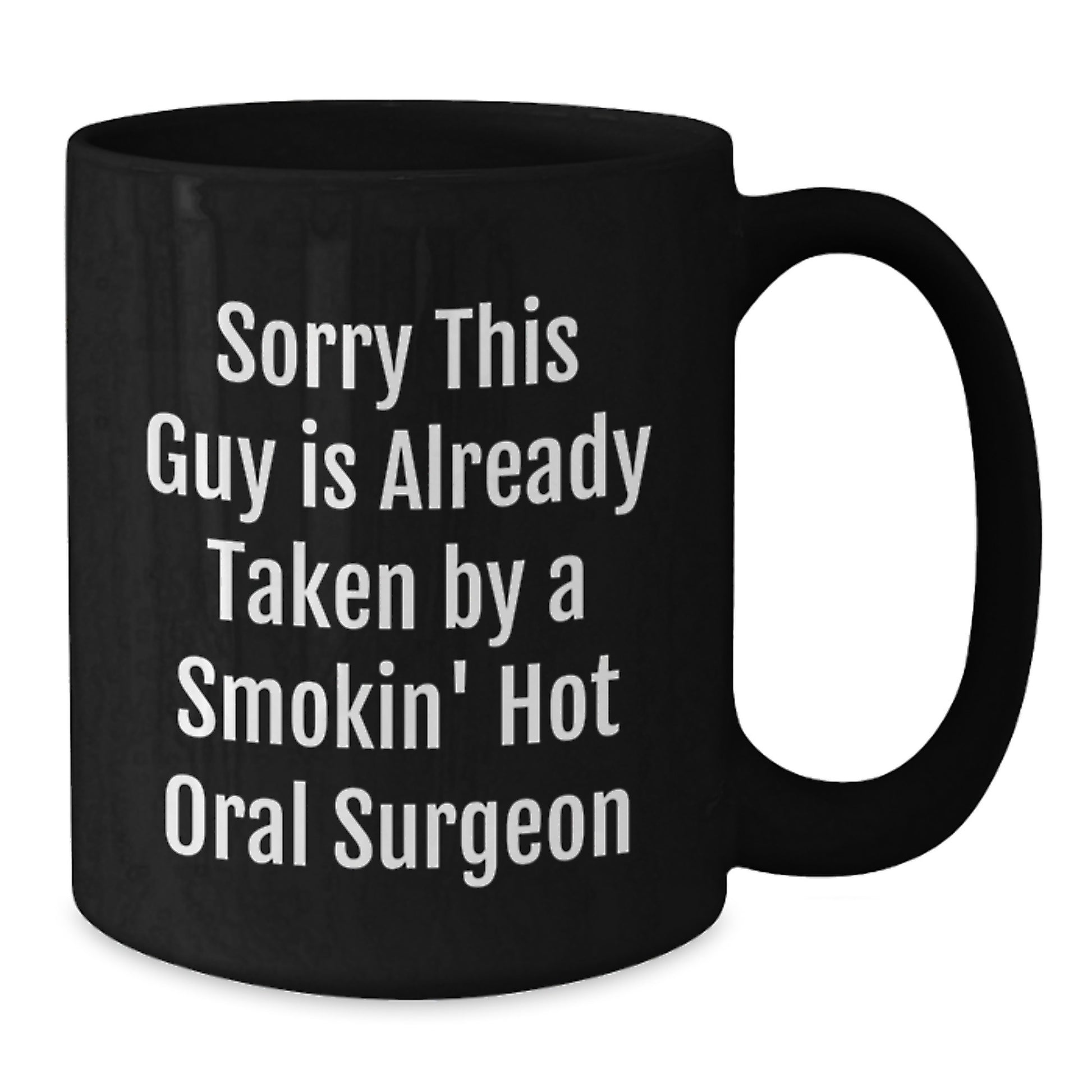 Funny Oral Surgeon Gifts from Friends to Men - Sorry This Guy Mug, Black Coffee Mug for Birthday - Additional