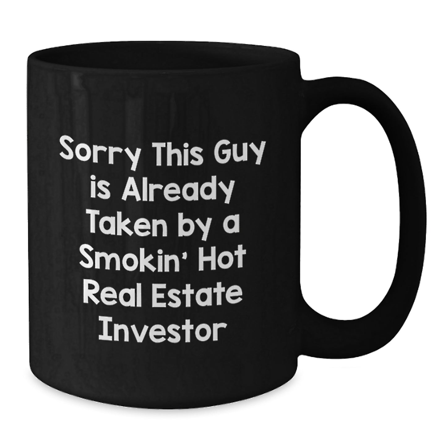 Funny Real Estate Investor Gifts from Friends for Men, Birthday Unique Mugs for Real Estate Investor Enthusiasts, Black Coffee Mug with Sorry This Guy Is Already Taken Quote - Additional