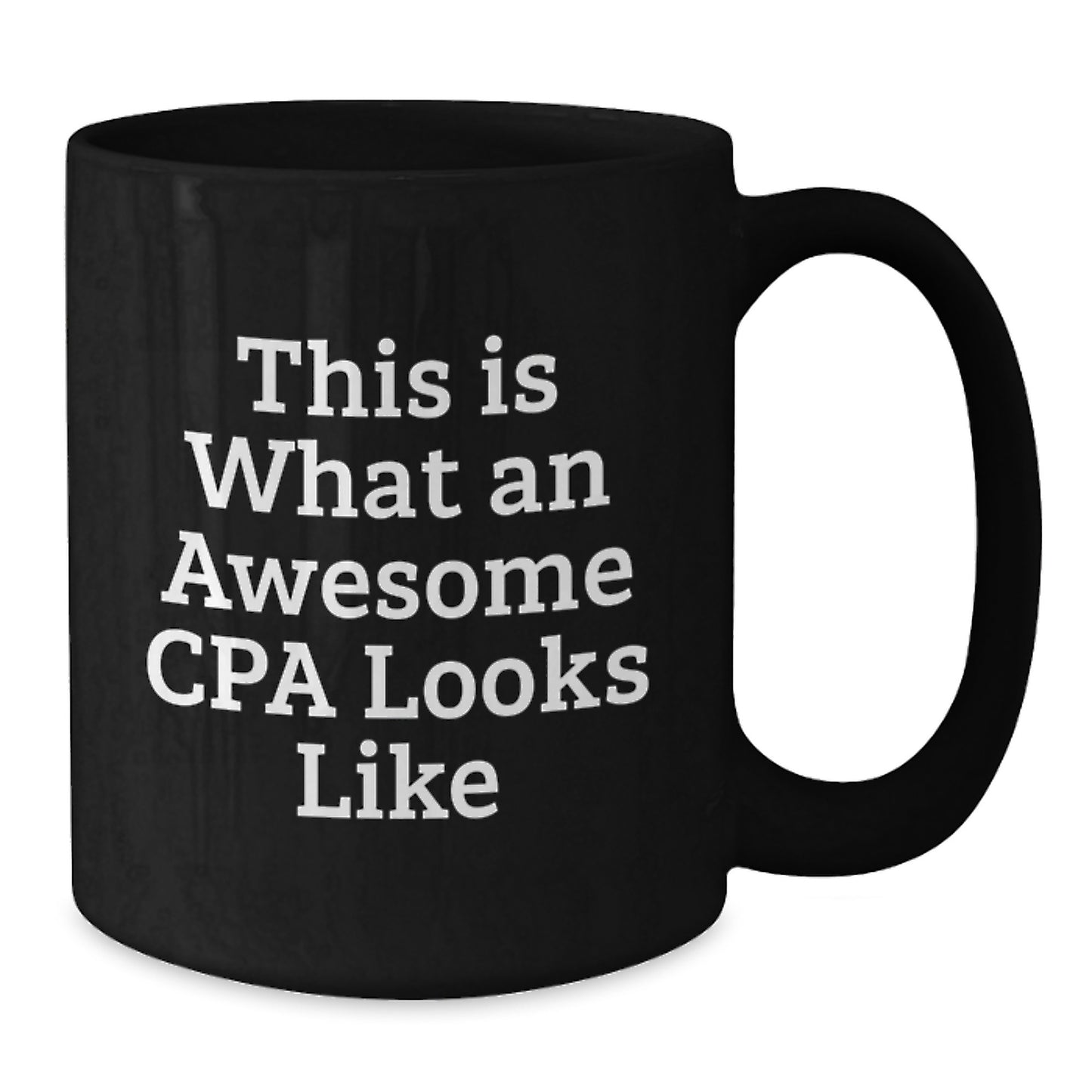 Funny CPA Gifts from Men, This Is What An Awesome Cpa Looks Like Quote, Black Coffee Mug for Birthday Unique Gifts - Additional