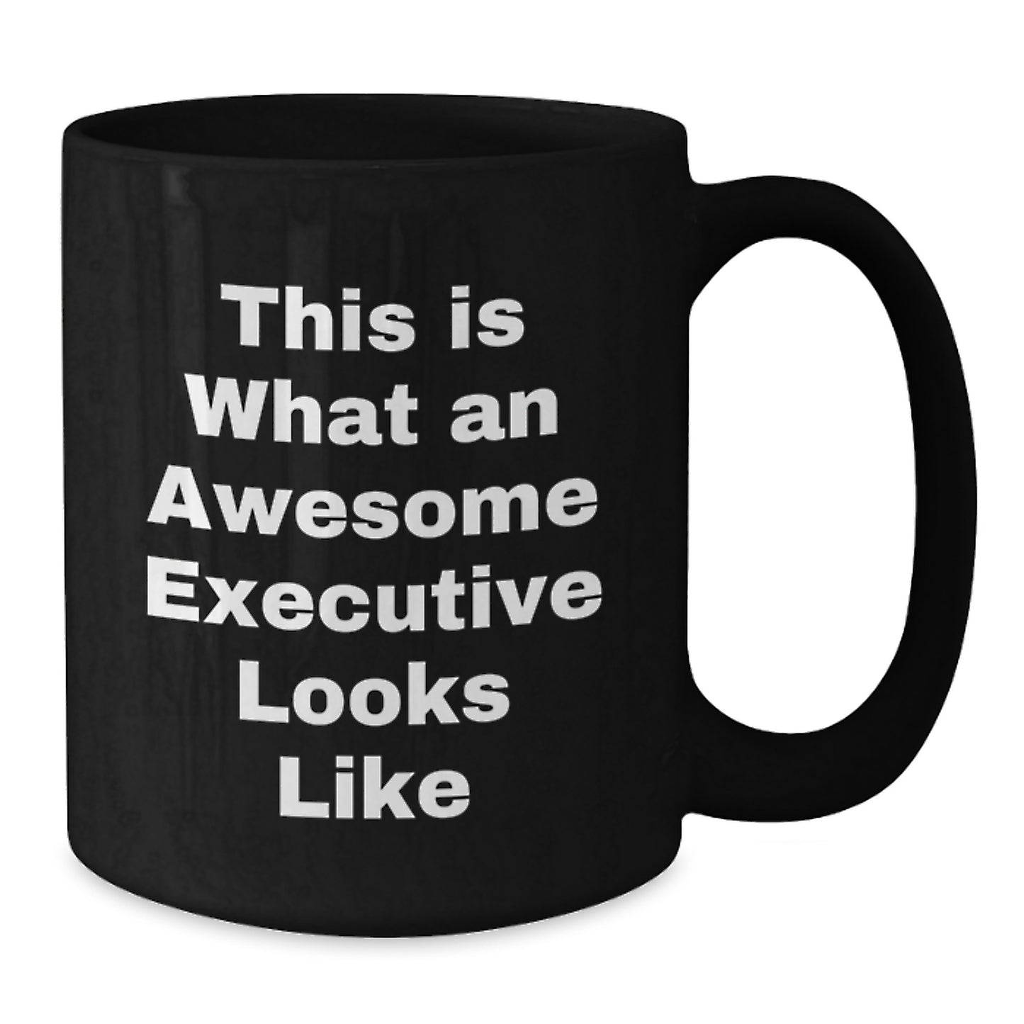 Funny Executive Birthday Unique Gifts from Friends to Awesome Executives Black Coffee Mug - This Is What An Awesome Executive Looks Like, Inspirational Gift for Men, Women, Coworkers, Family - Additional
