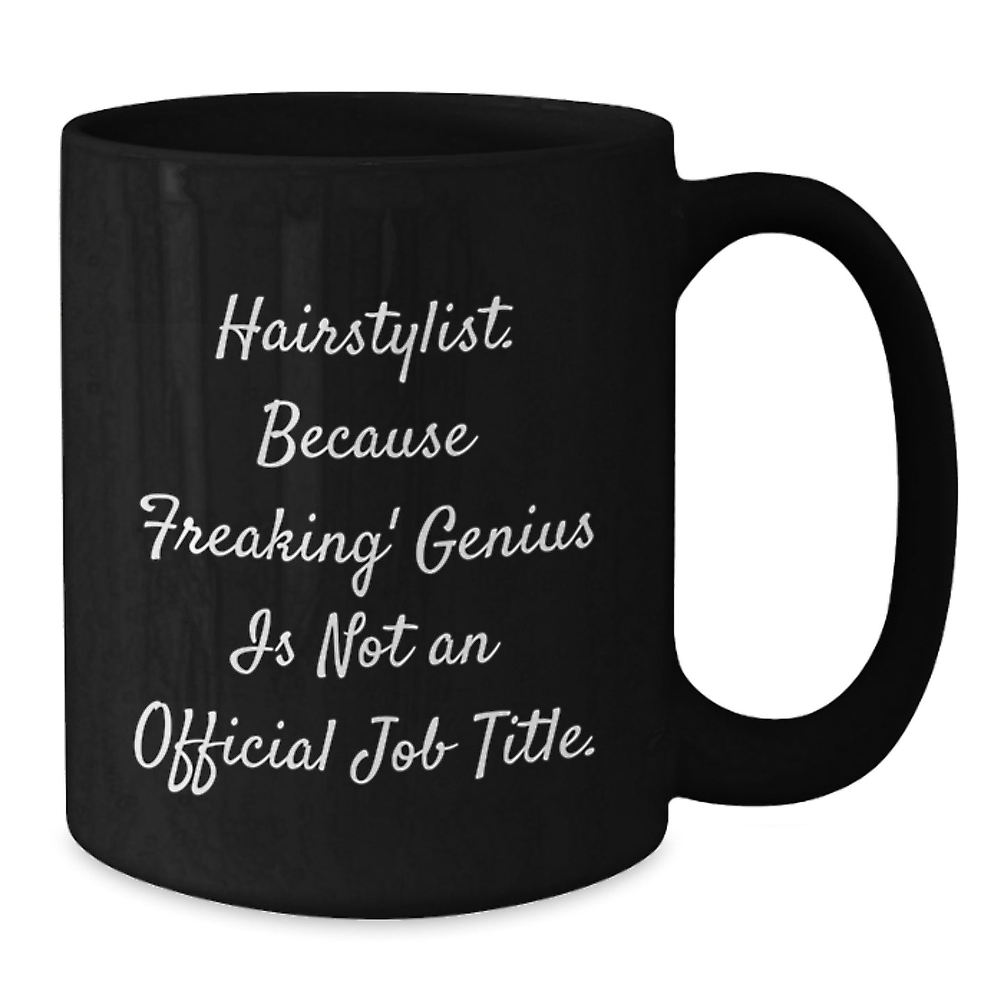 Funny Hairstylist Quotes Gifts for Men Women Friends Coworkers Family from Family Members Black Black Coffee Mug - Additional