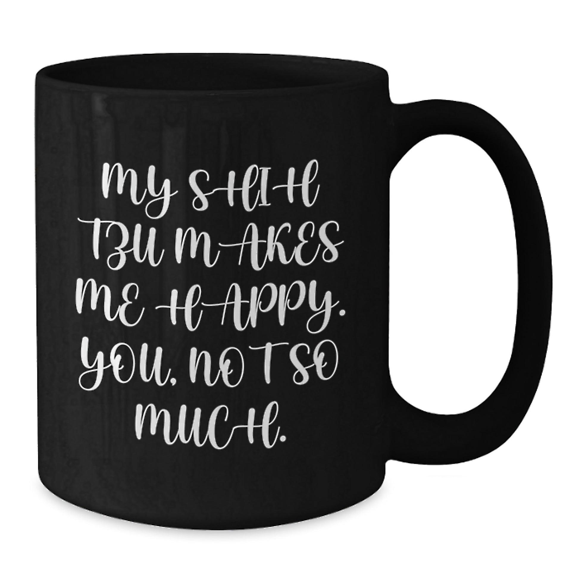 Gifts for Shih Tzu Dog Lovers, Funny Black Coffee Mug, Birthday Unique Gifts from Friends, Women, Men, Family - Additional