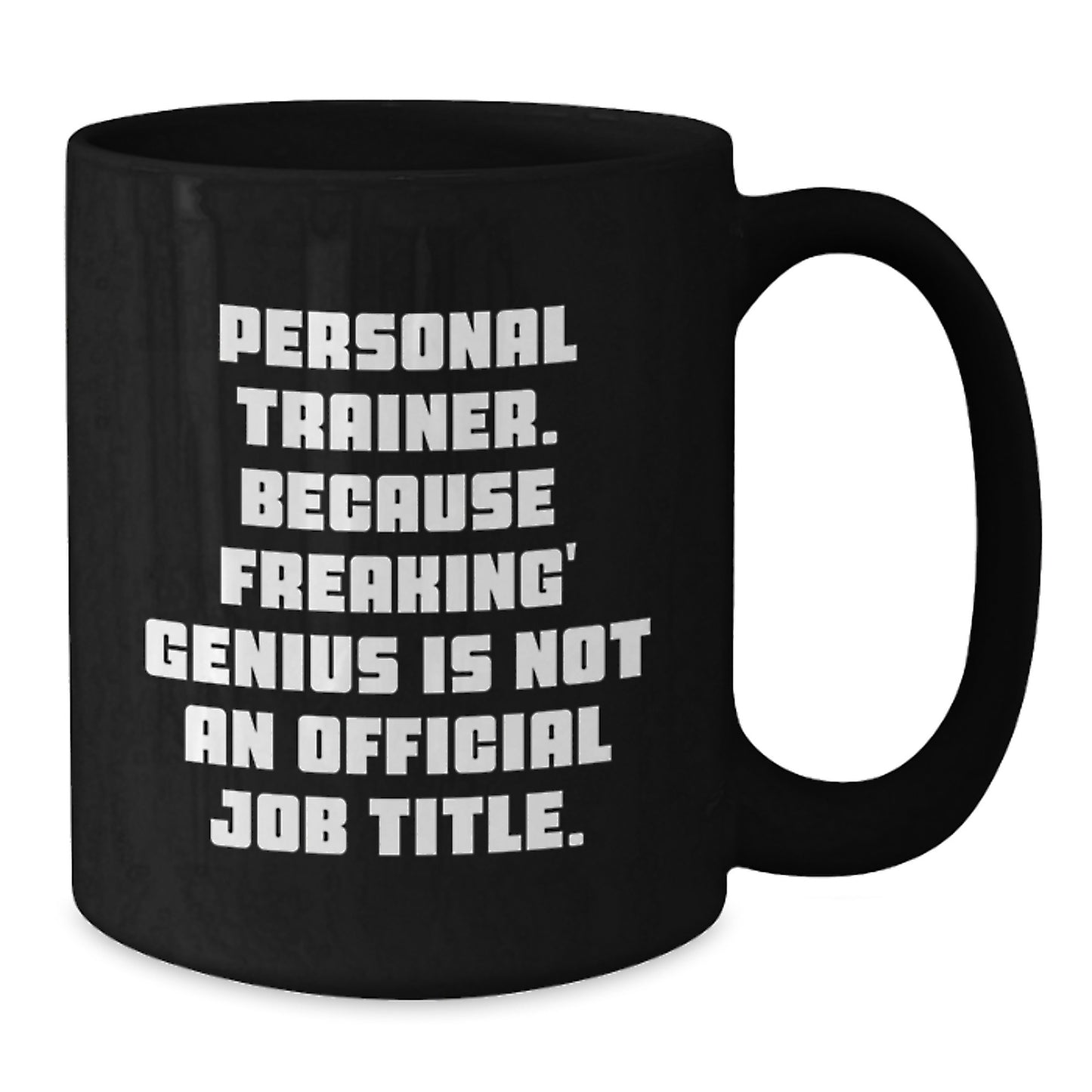 Funny Personal Trainer Gift Personal Trainer Black Coffee Mug, Gifts from Friends for Personal Trainer Birthday Unique Gifts - Additional