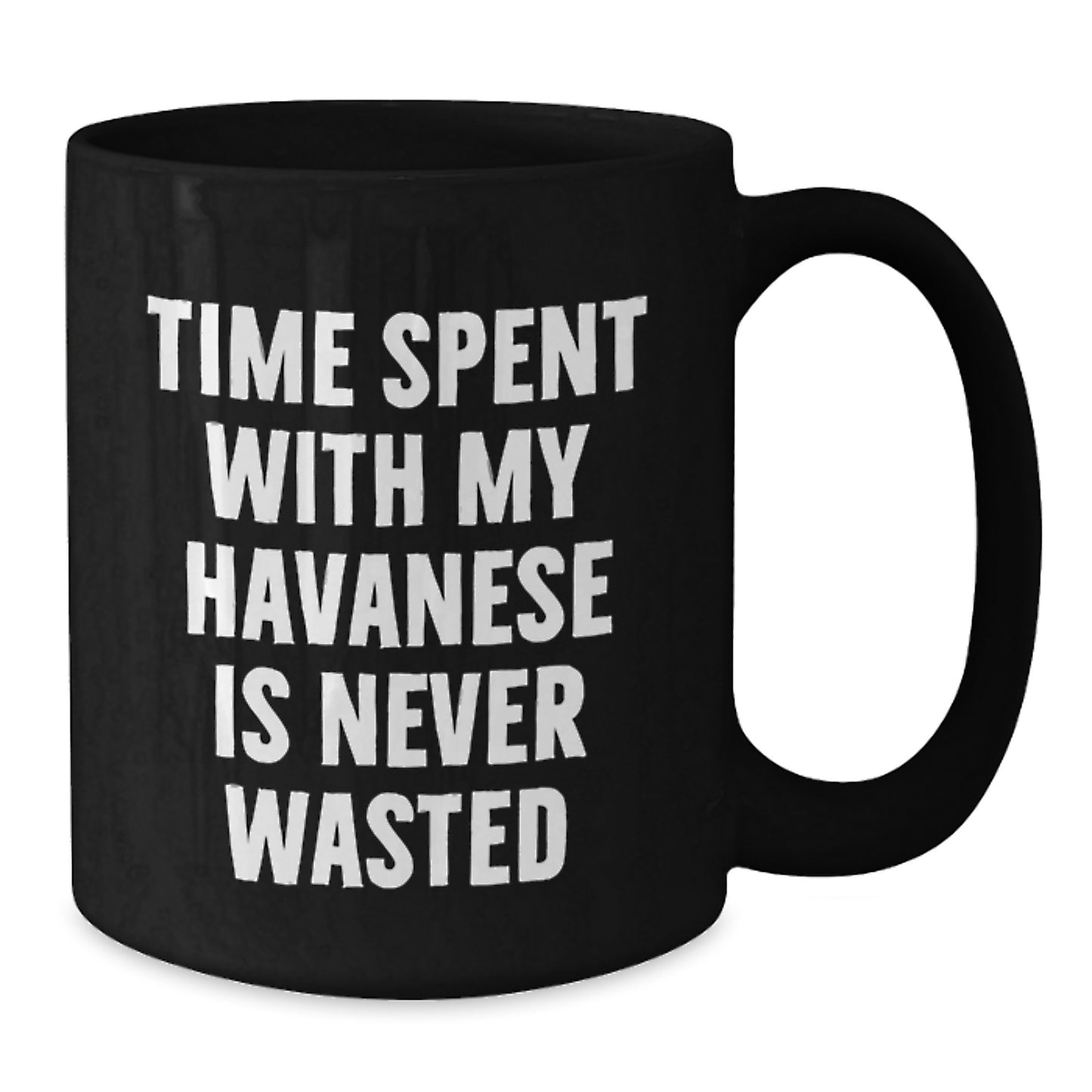 Unique Havanese Dog Lover Gifts for Him or Her, Funny Quote Black Coffee Mug, Perfect Birthday Present for Friends, Family, and Coworkers - Additional