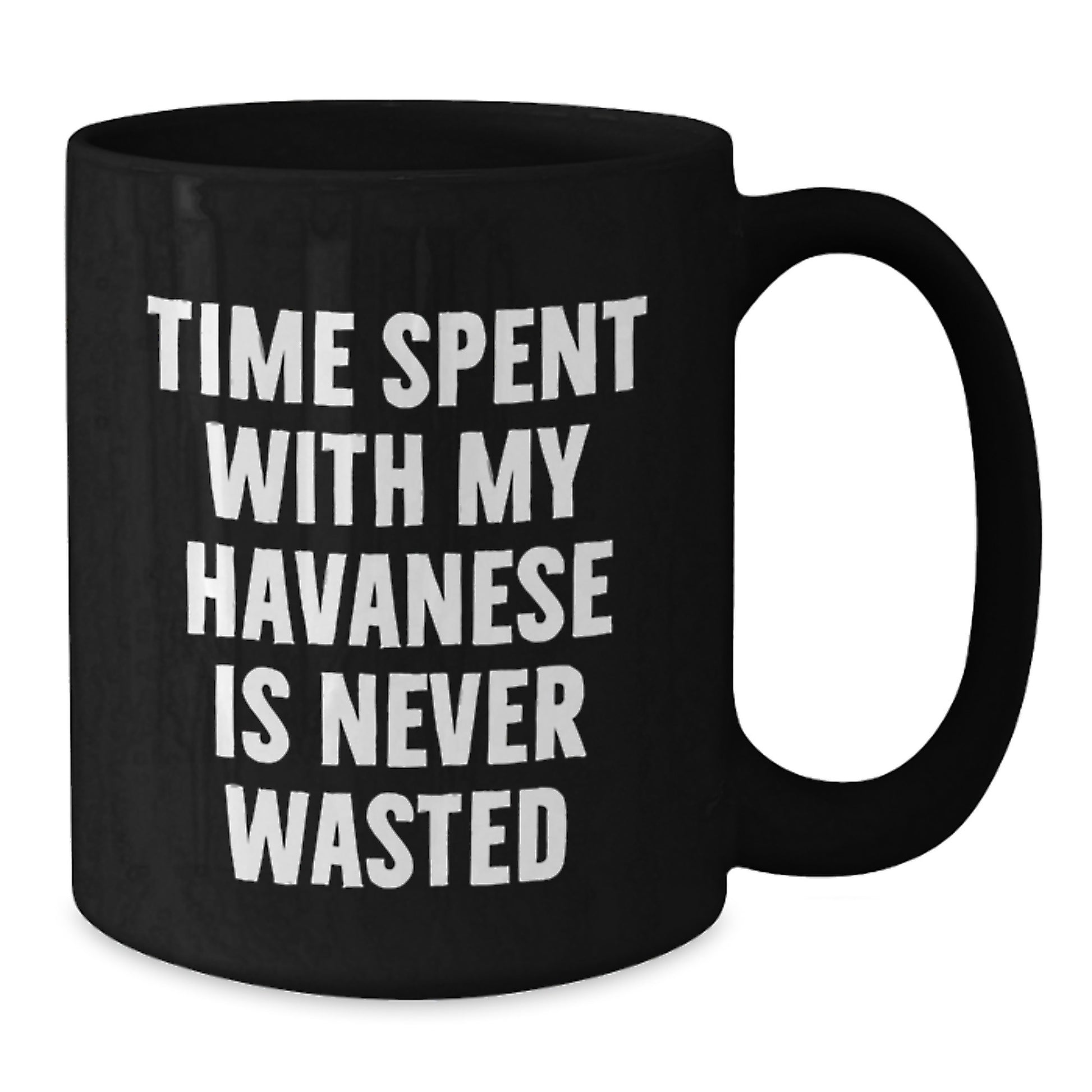 Unique Havanese Dog Lover Gifts for Him or Her, Funny Quote Black Coffee Mug, Perfect Birthday Present for Friends, Family, and Coworkers - Additional