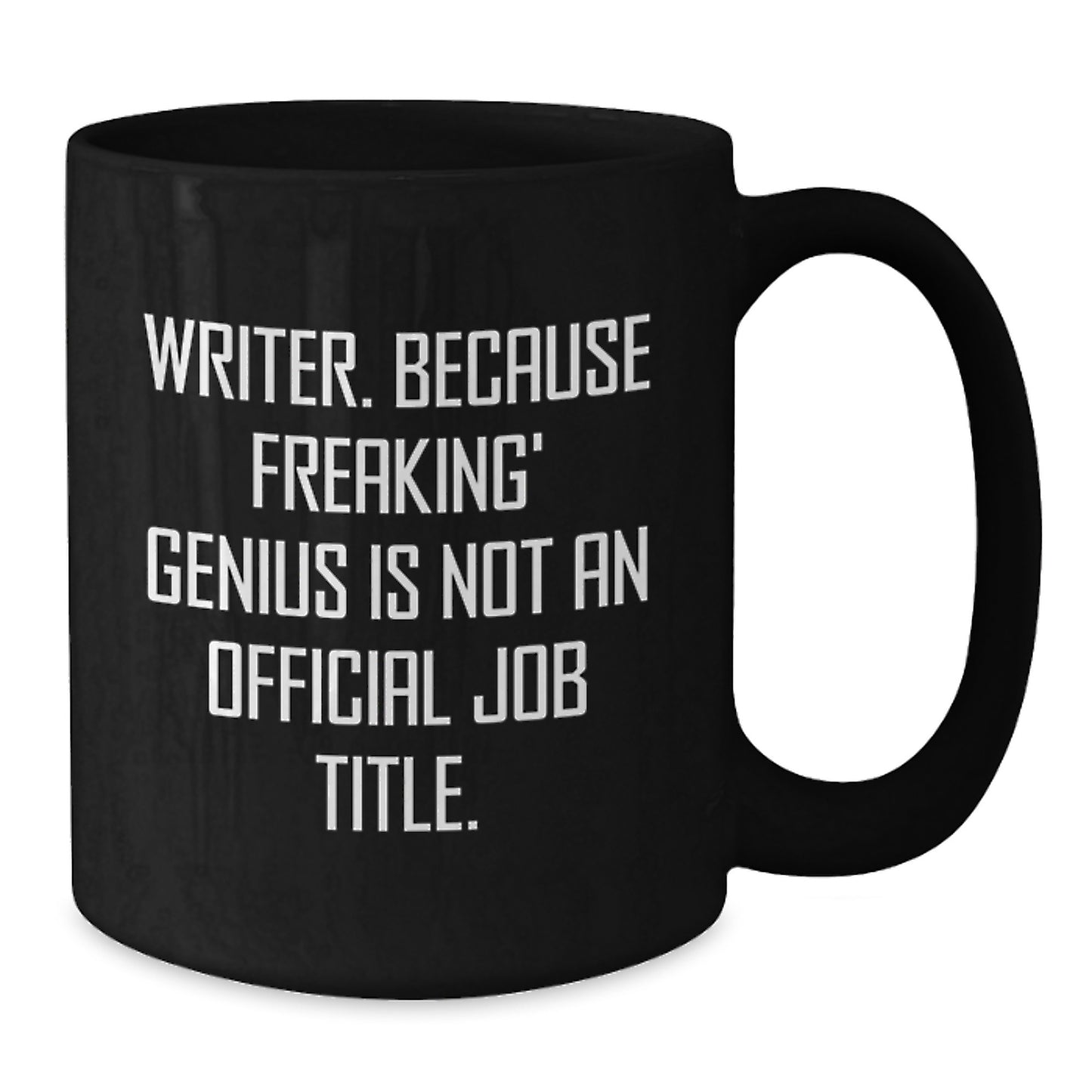Funny Writer Gifts for Him, Unique Birthday Coffee Mugs from Friends, 'Writer. Because Freaking' genius Is Not An Official Job Title.' Quote - Additional