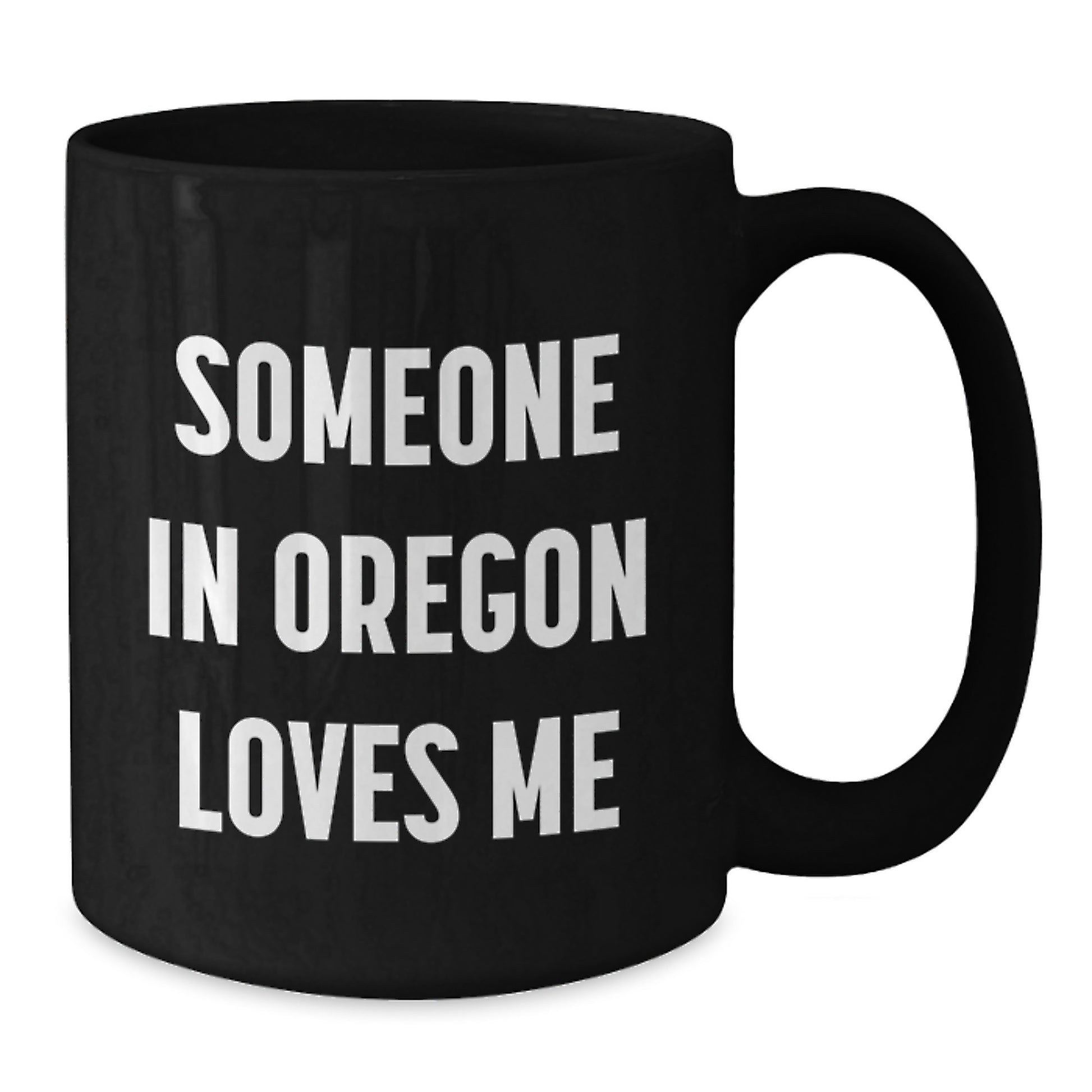 Funny Oregon Gifts from Friends, Black Coffee Mug for Someone in Oregon Loves Me Birthday Unique Gifts - Additional
