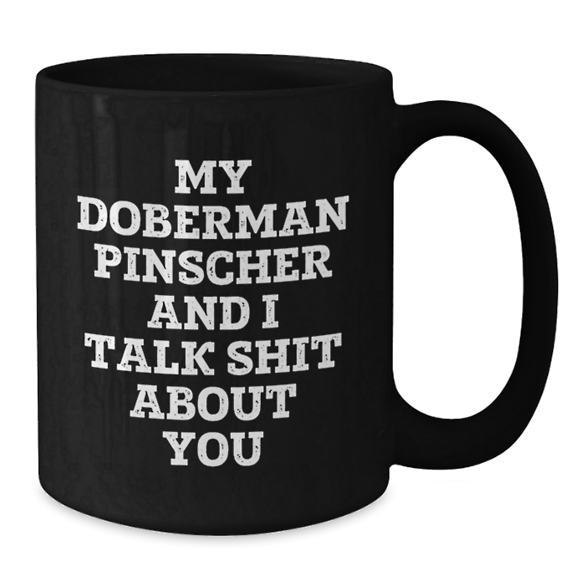 Funny Doberman Pinscher Dog Mom's Day Unique Gifts from Friends Black Coffee Mug - Additional
