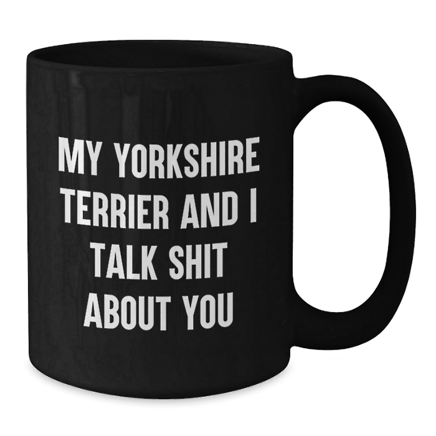 Funny Yorkshire Terrier Dog Black Coffee Mugs for Dad on Father's Day Unique Gifts from Men, Unique Humorous Dog Lover Mug - Additional
