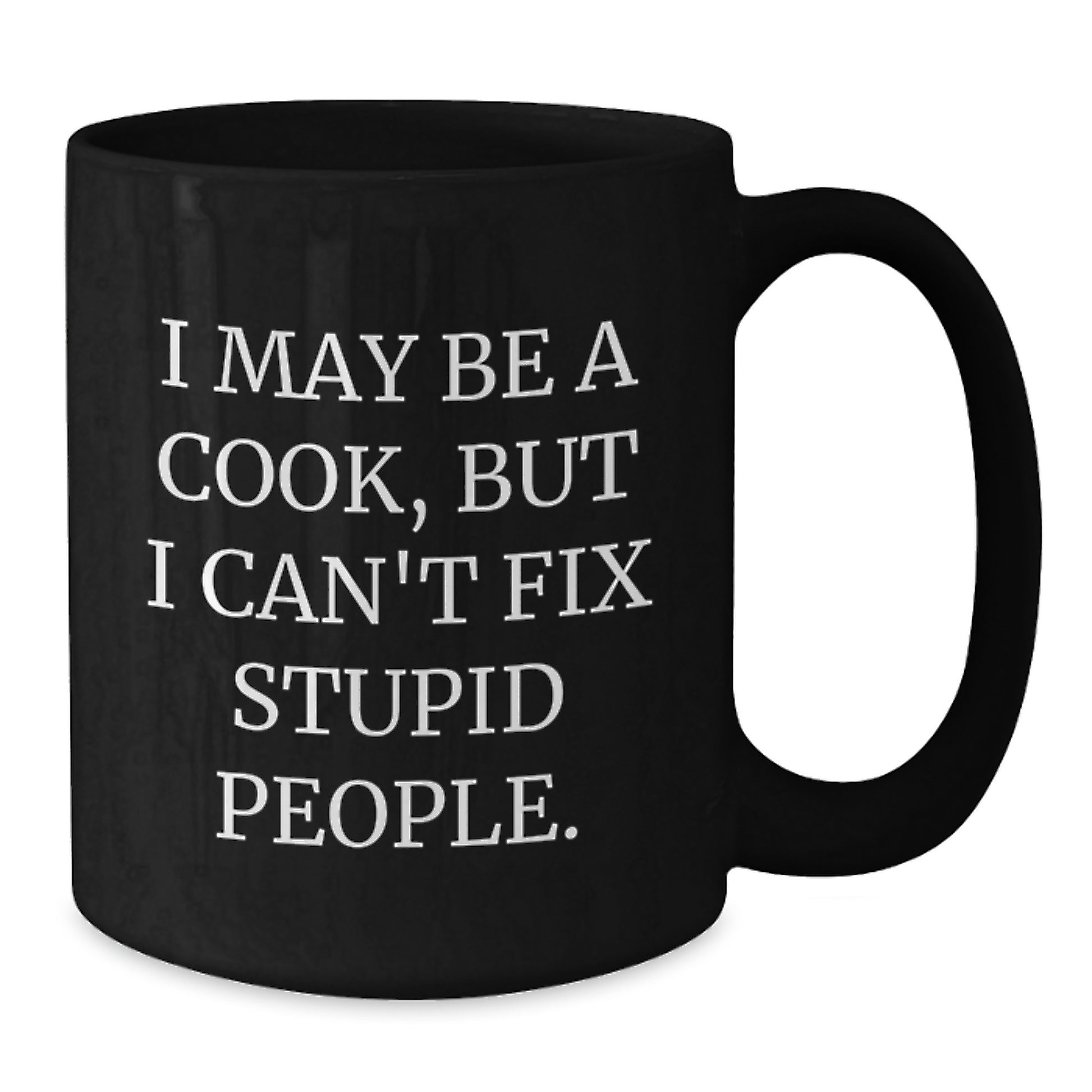 Funny Cook Quote Black Coffee Mugs Gifts from Men to Women for Cooks on Mother's Day - Additional
