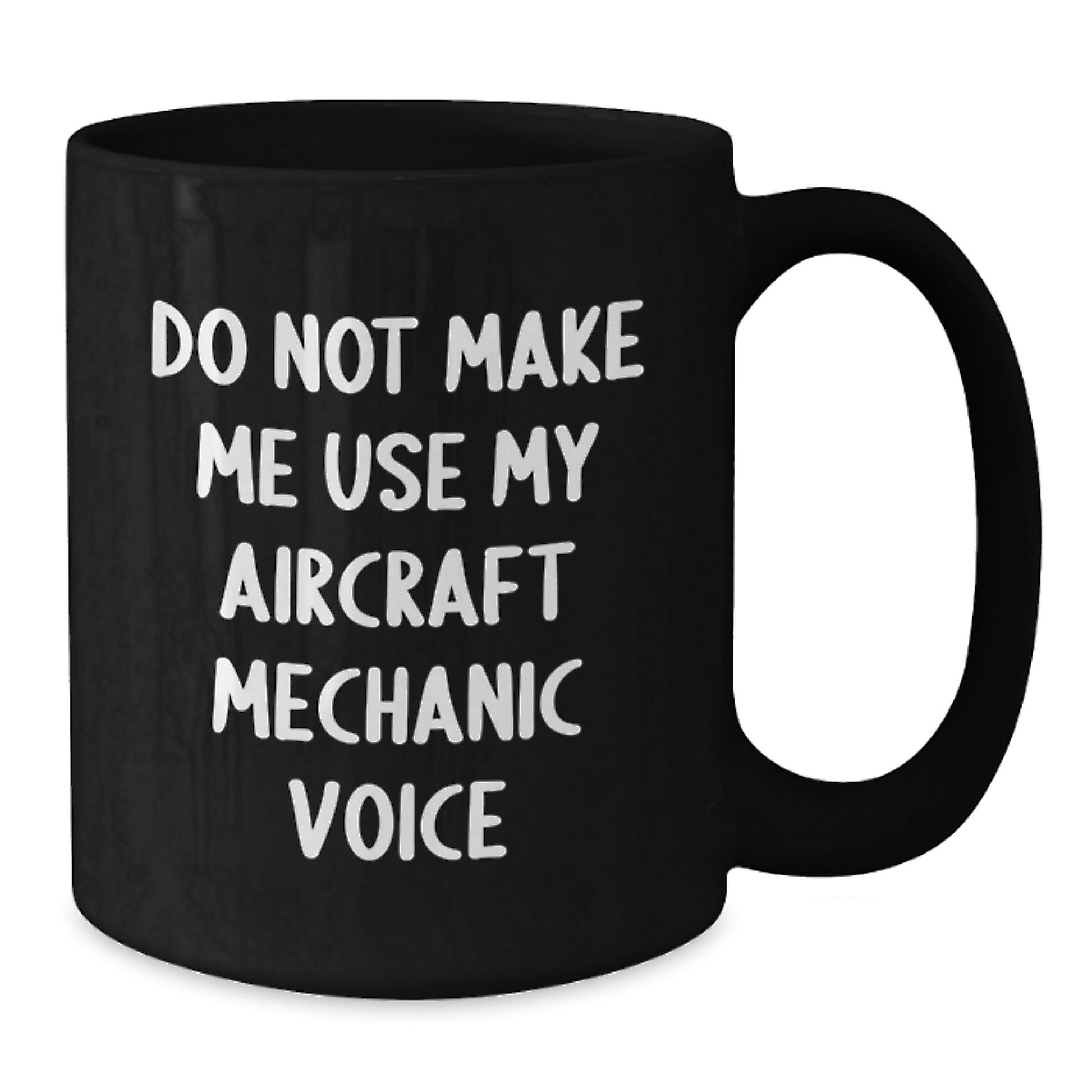 Aircraft Mechanic Funny Quote Gifts for Graduation Unique Black Coffee Mugs from Friends to Men - Additional