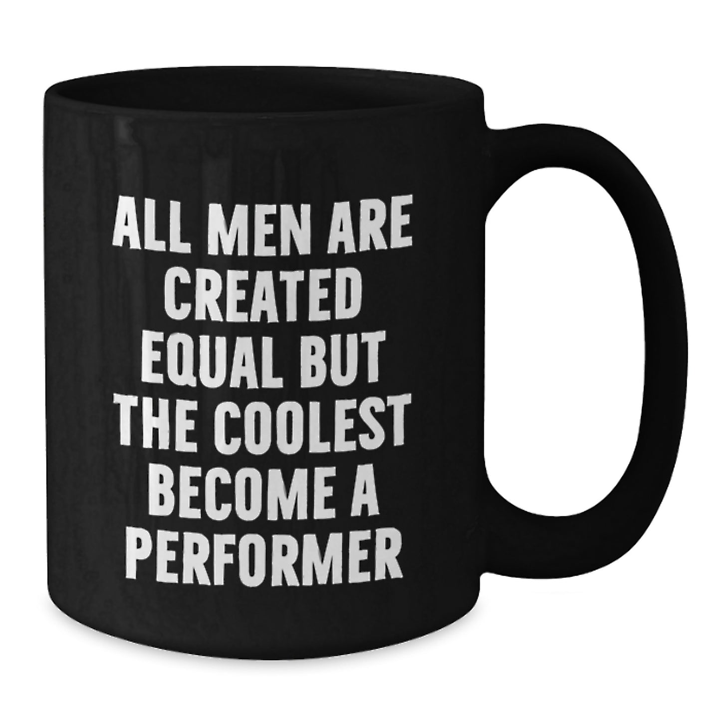 Funny Performer Gifts for Men Birthday Unique Black Coffee Mug - Additional