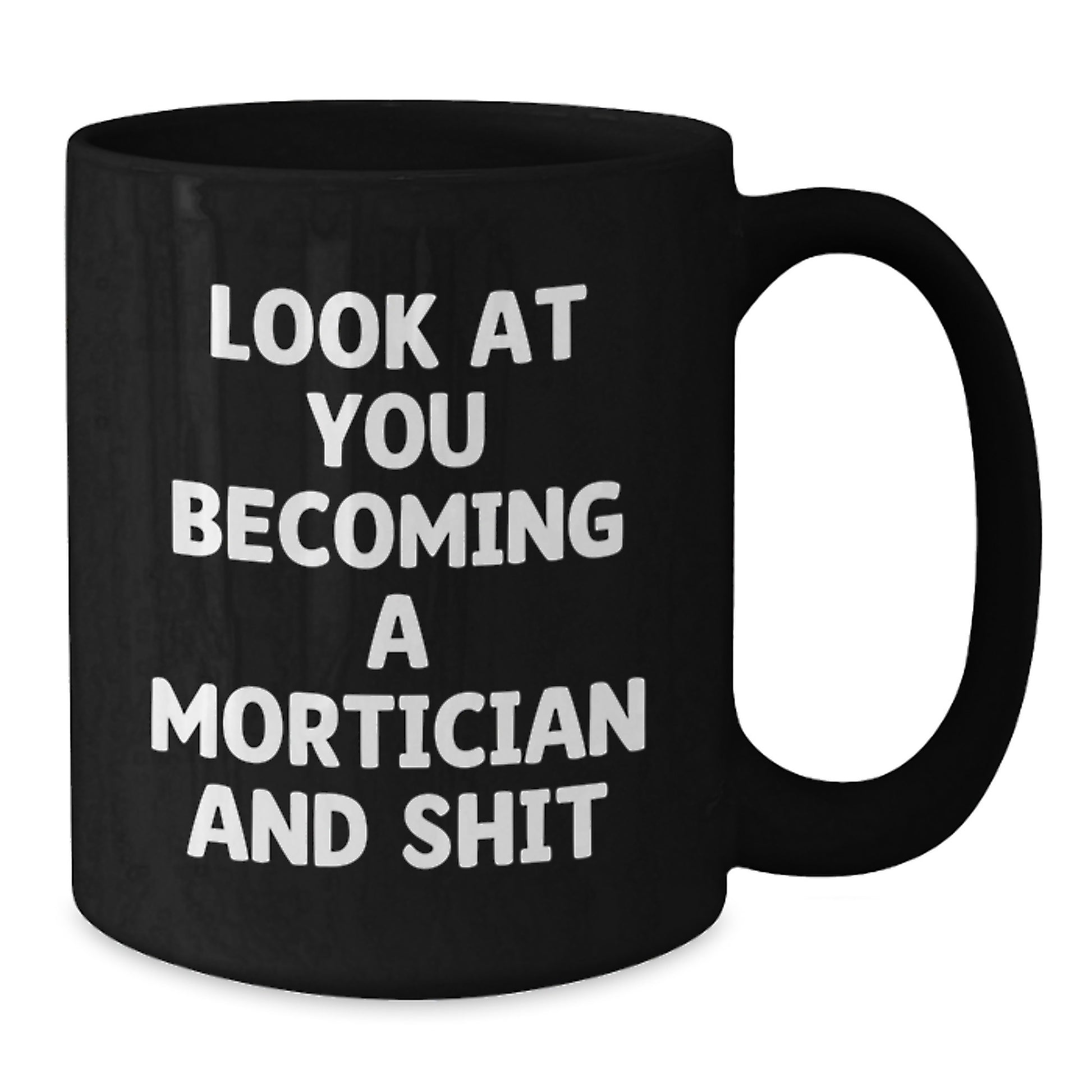 Funny Mortician Gifts for Him, Black Coffee Mug for Becoming a Mortician, Birthday Unique Idea for Mortician Men and Women Gifts from Family, Friends, and Coworkers - Additional