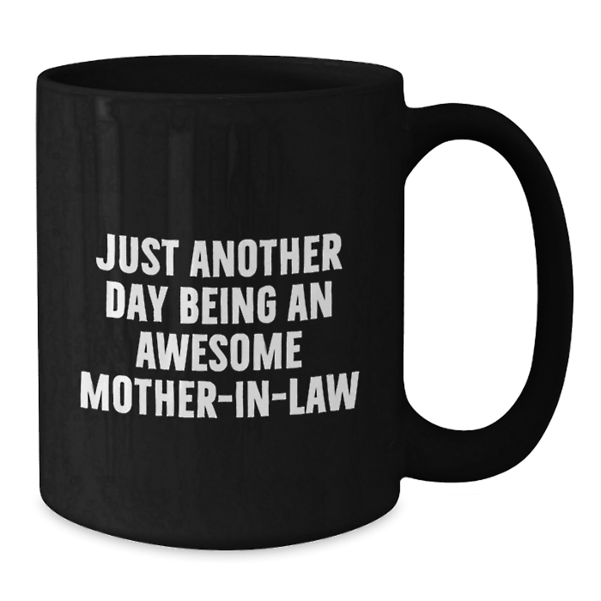 Funny Mom-in-law Gifts from Men to Awesome In-Laws, Unique Graduation Unique Gifts for Mom-in-law, Funny Quotes Black Coffee Mug - Additional