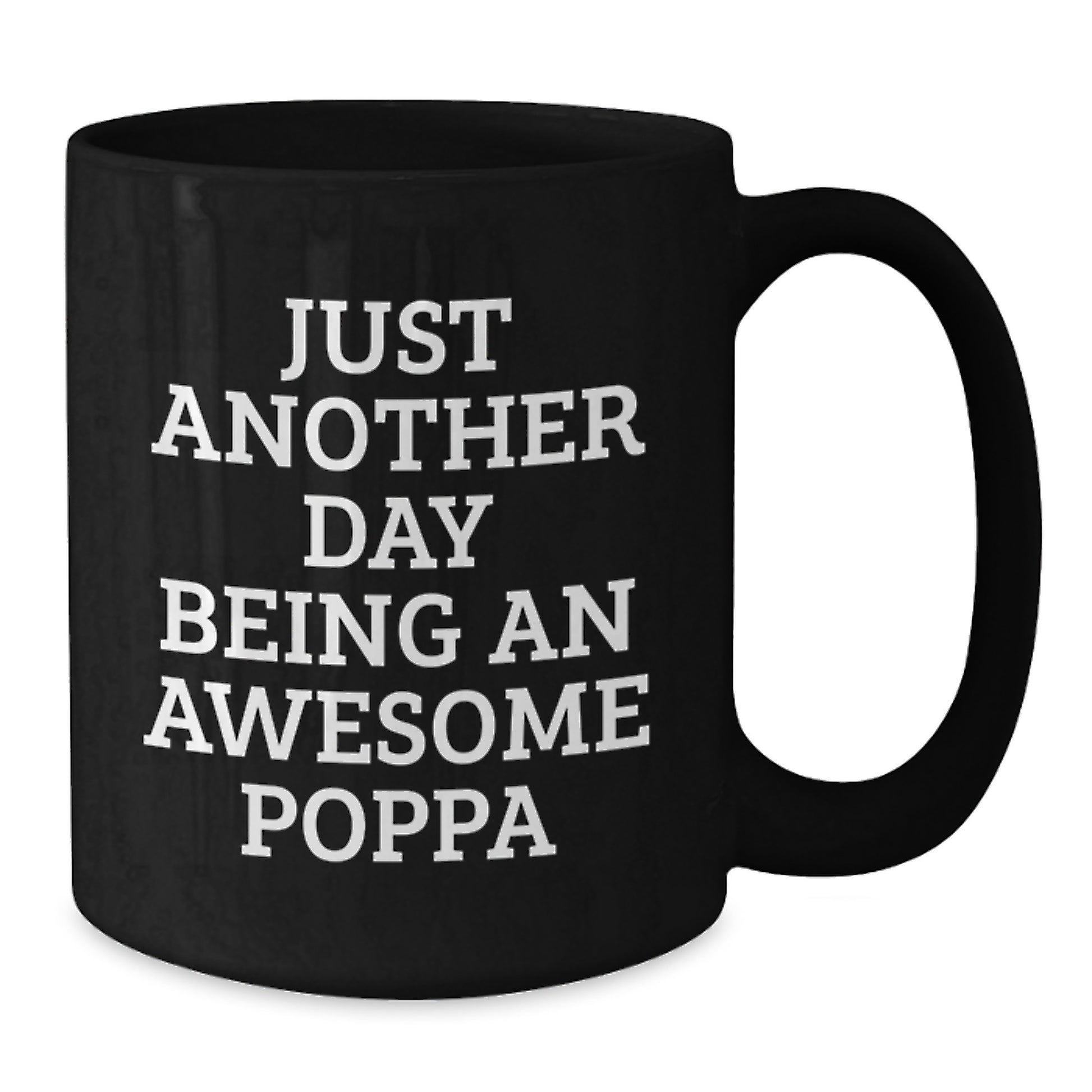 Funny Poppa Quotes Black Coffee Mugs Christmas Unique Gifts from Family to Dads - Additional