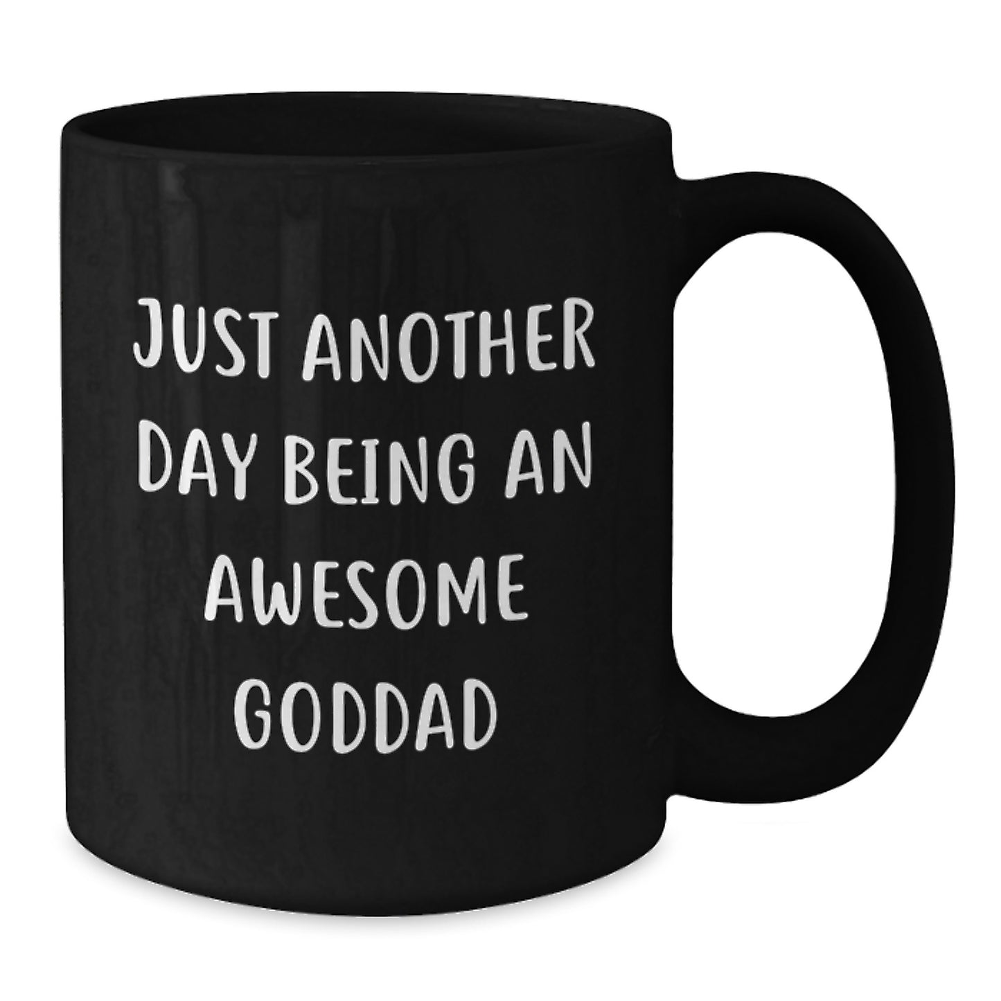 Funny Goddad Gifts from Men for Christmas Unique Gifts - Black Coffee Mug - Just Another Day Being An Awesome Goddad - Additional