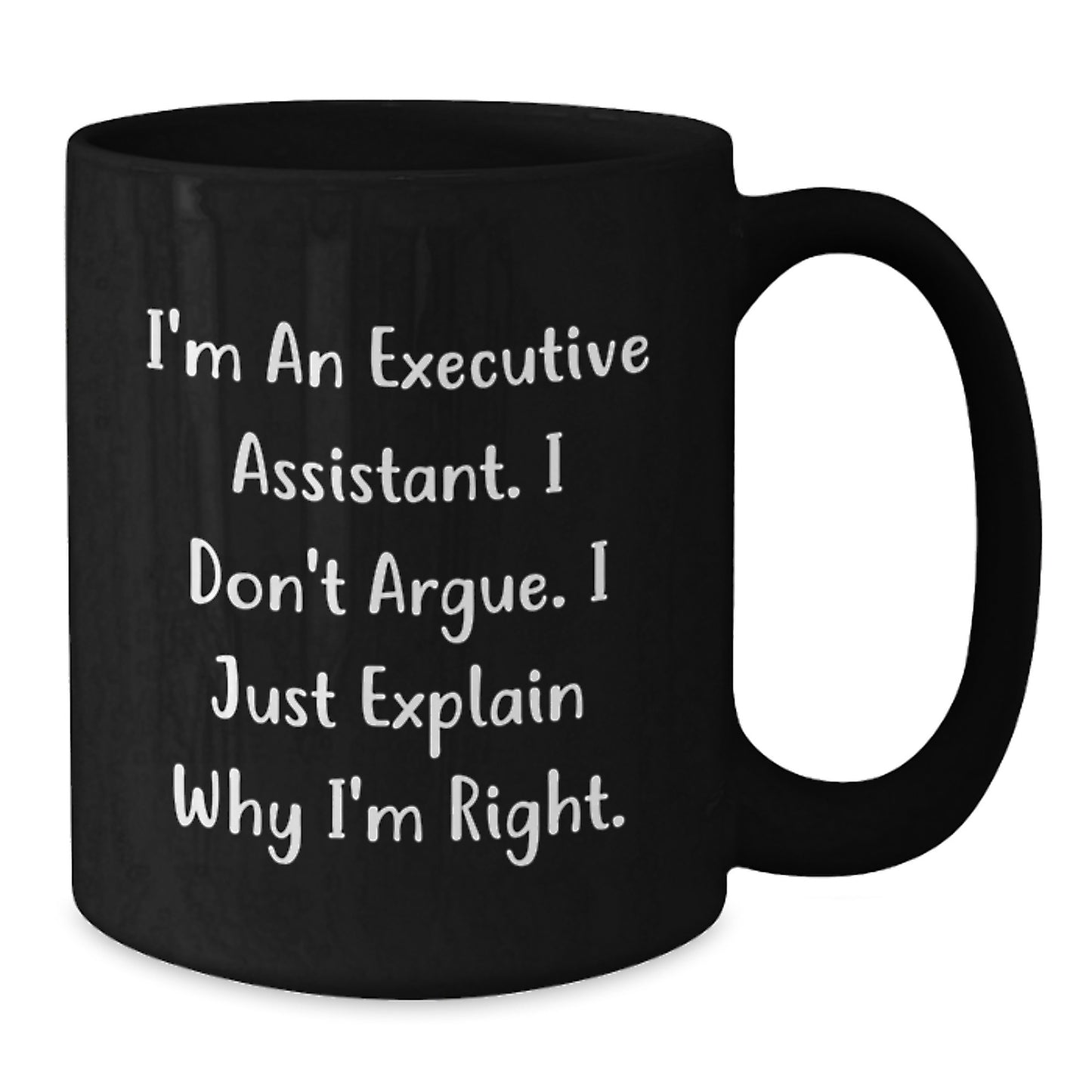 Executive Assistant Gifts, Funny Quote Black Coffee Mug, Gifts from Friends, Gifts for Men, Unique Gifts for Graduation - Additional