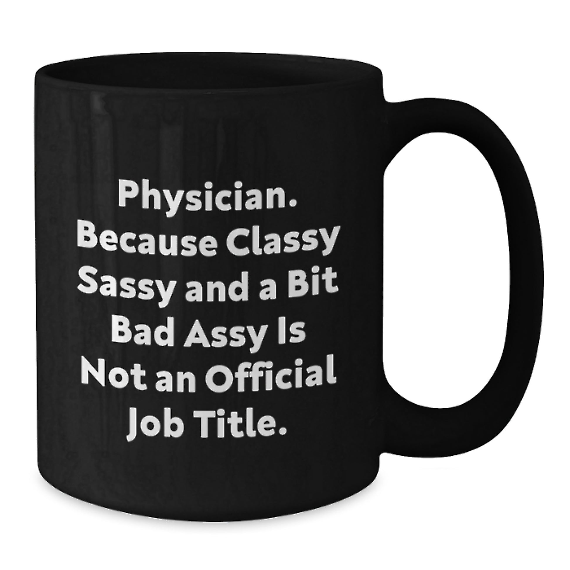 Funny Quotes for Physicians, Black Coffee Mugs Gifts from Friends to Physicians, Unique Graduation Unique Gifts for Physicians - Additional