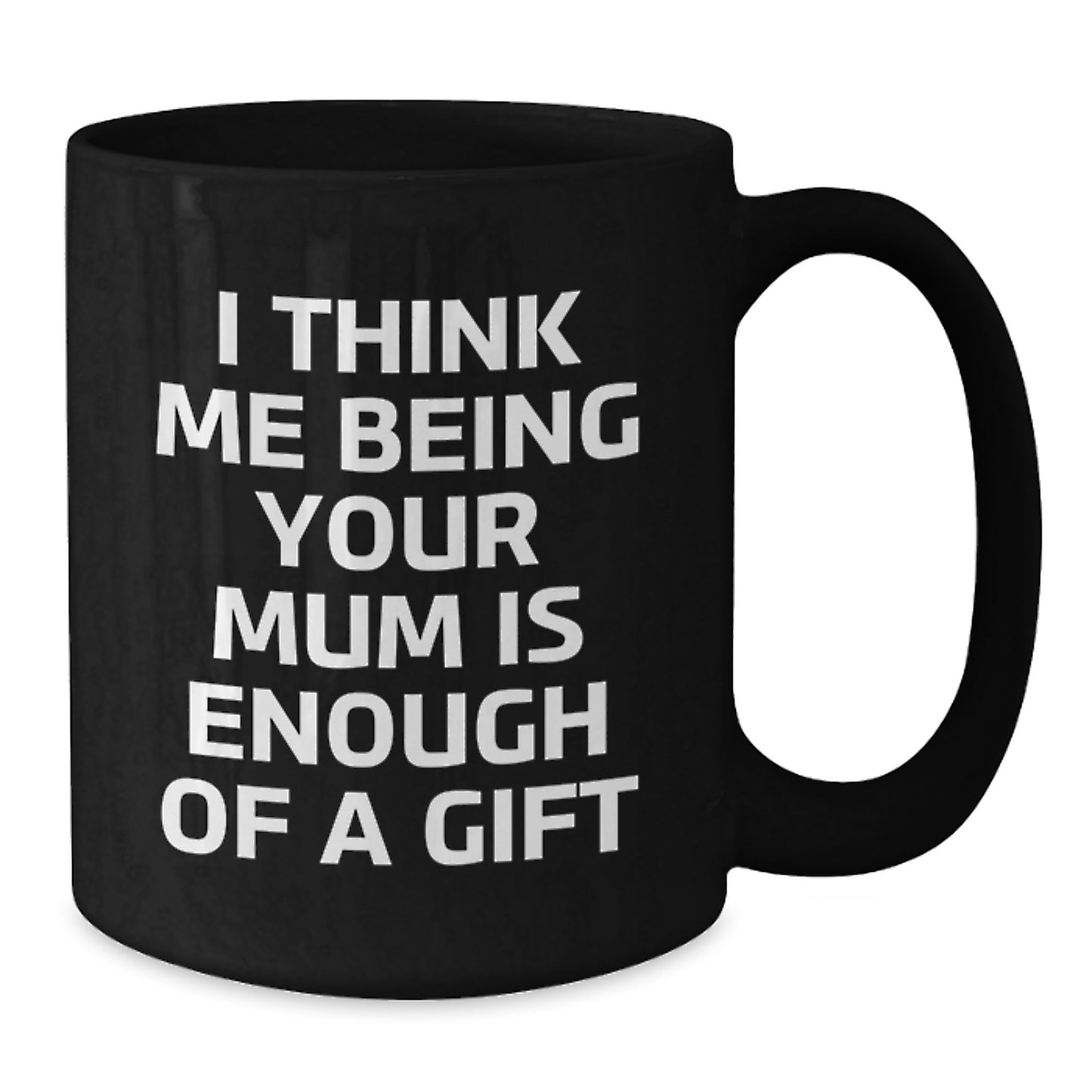 Funny Mum Black Coffee Mug Gifts from Mum to Men for Father's Day Unique Unique - Additional