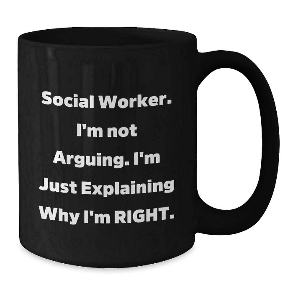 Social Worker Funny Quote Black Coffee Mug Gifts from Men to Social Worker on Mother's Day - Additional