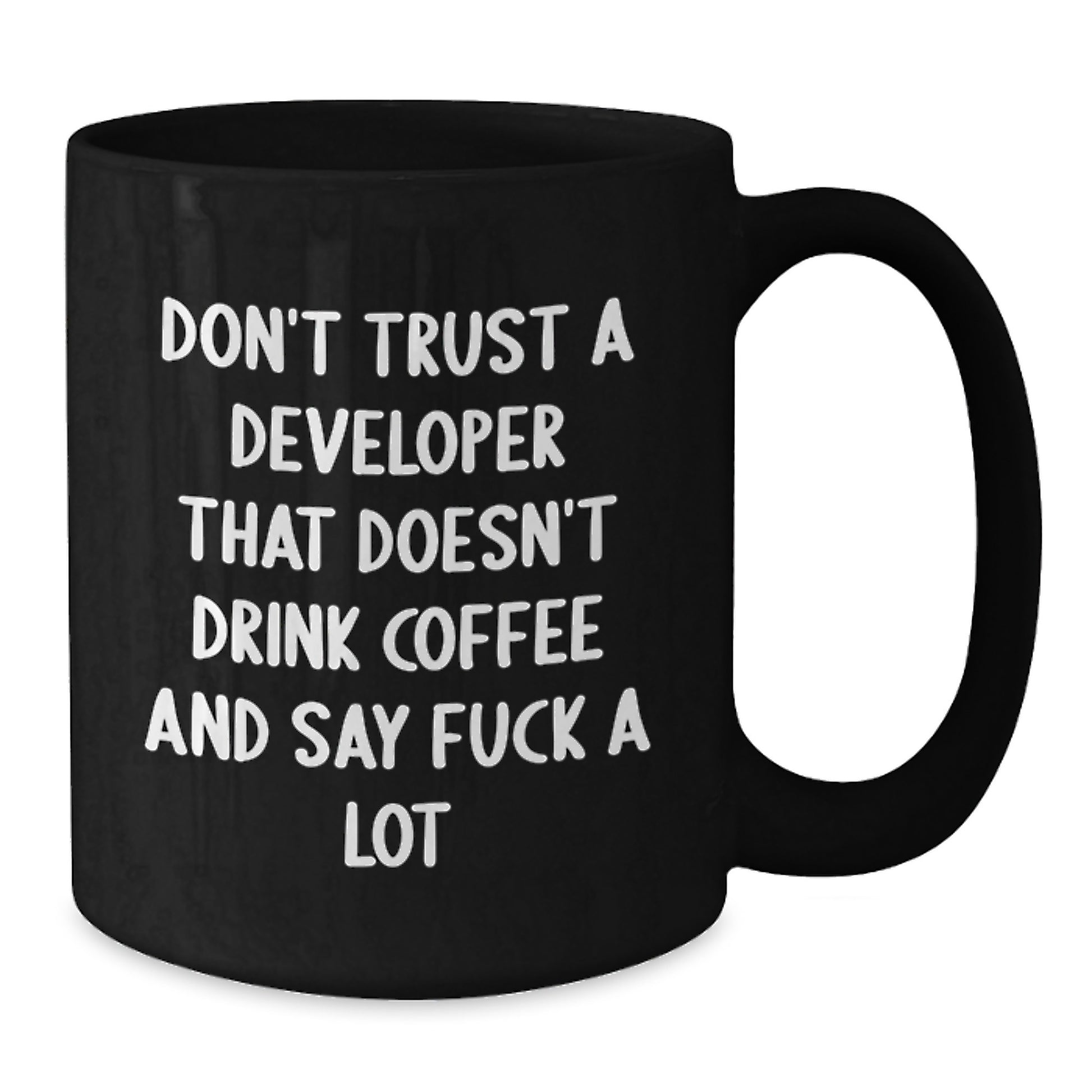 Funny Developer Gifts from Men for Graduation Unique Black Coffee Mugs - Don't Trust a Developer Who Doesn't Drink Coffee and Say F--k a Lot - Additional