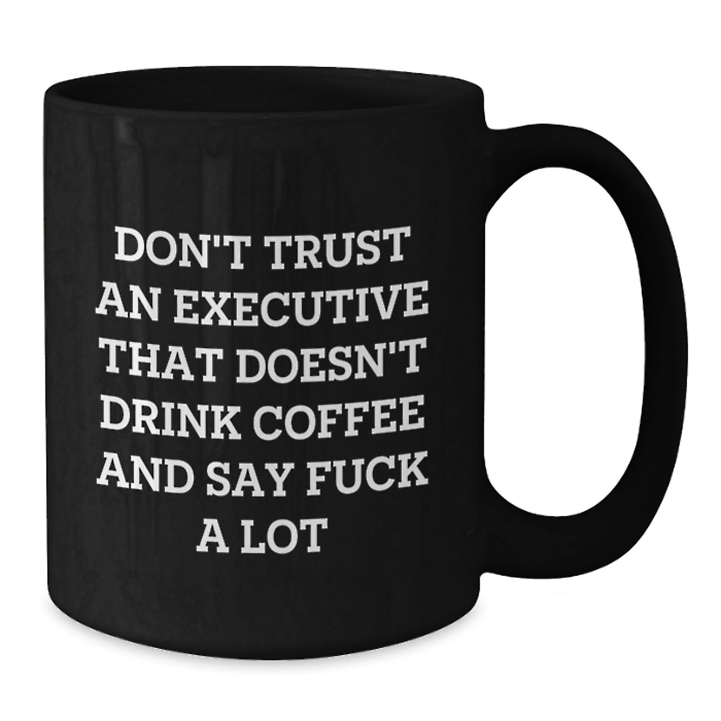 Funny Executive Gifts from Friends and Family to Bosses and Colleagues - Black Coffee Mug for Mom's Day - Additional