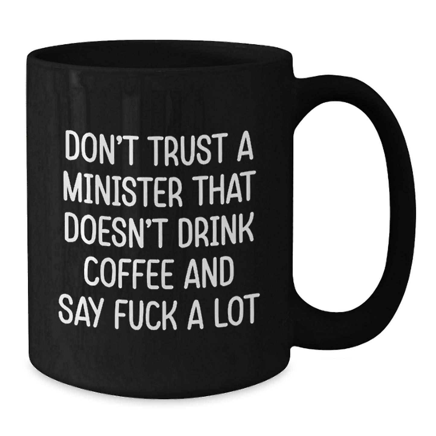 Funny Quotes for Minister Black Coffee Mugs, Gifts from Friends and Family, Inspirational Graduation Unique Gifts for Minister - Additional
