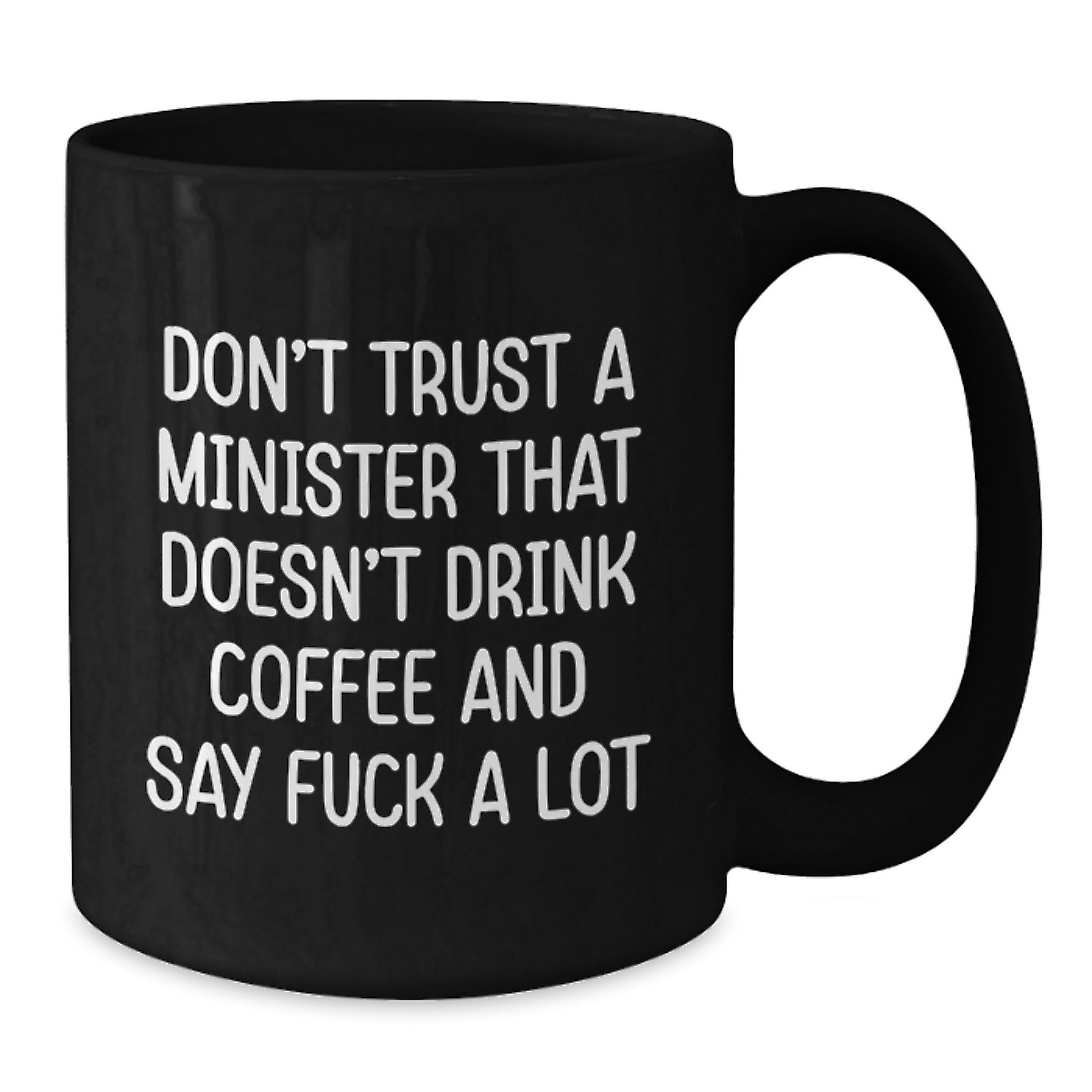 Funny Quotes for Minister Black Coffee Mugs, Gifts from Friends and Family, Inspirational Graduation Unique Gifts for Minister - Additional