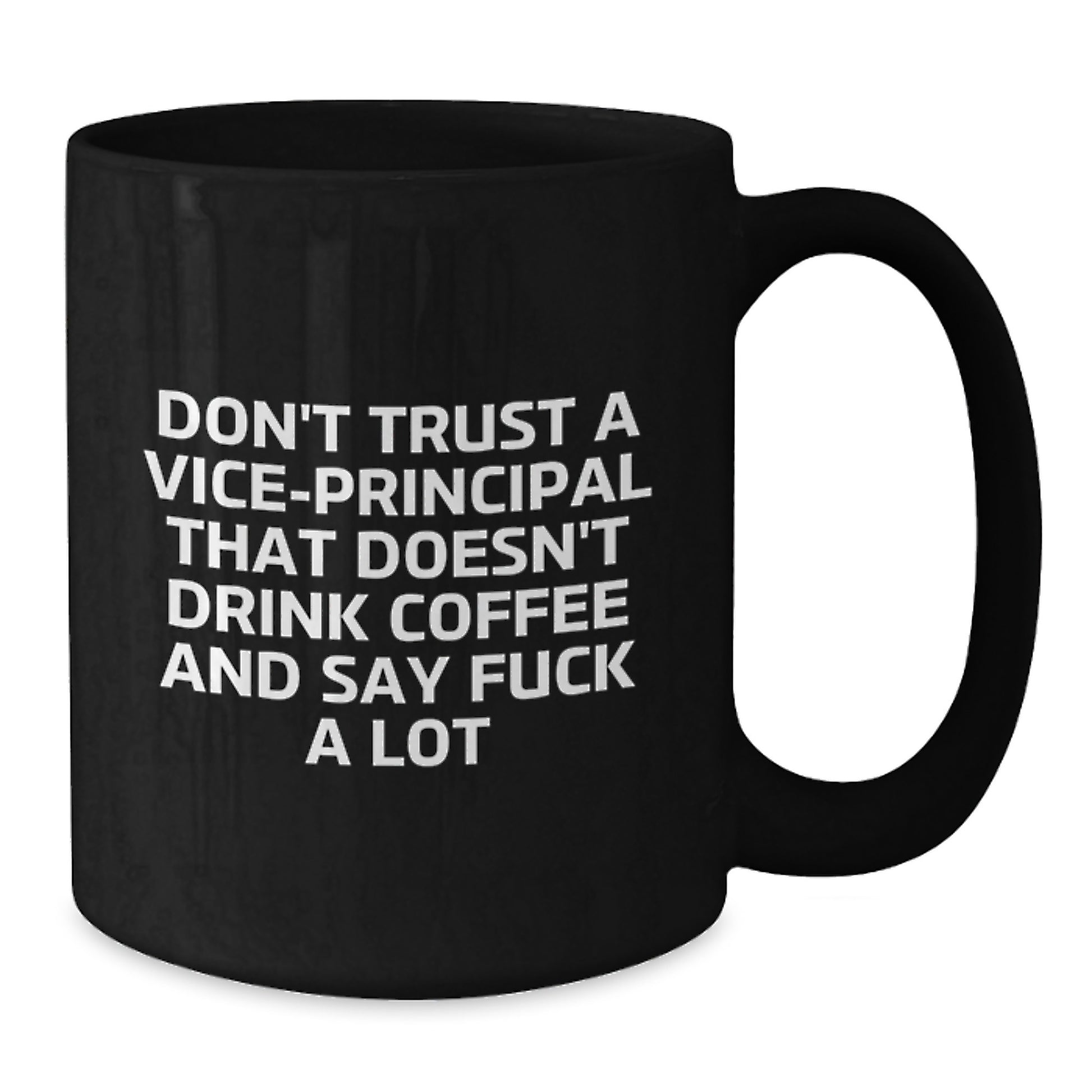 Vice-principal Funny Quotes Black Coffee Mug Gifts from Friends to Vice-principal on Graduation Unique Gifts - Additional