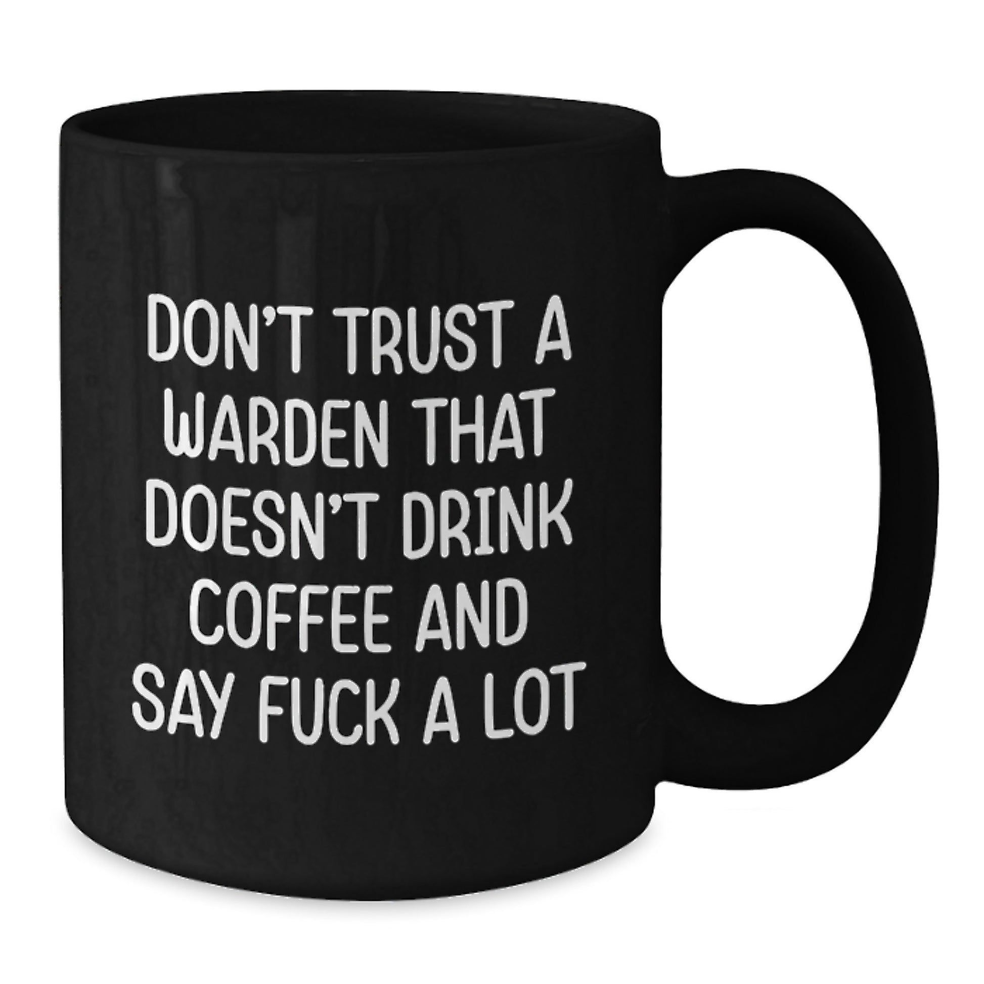 Funny Warden Gifts - Black Coffee Mug for Graduation, Unique Gift for Warden Men from Friends - Additional