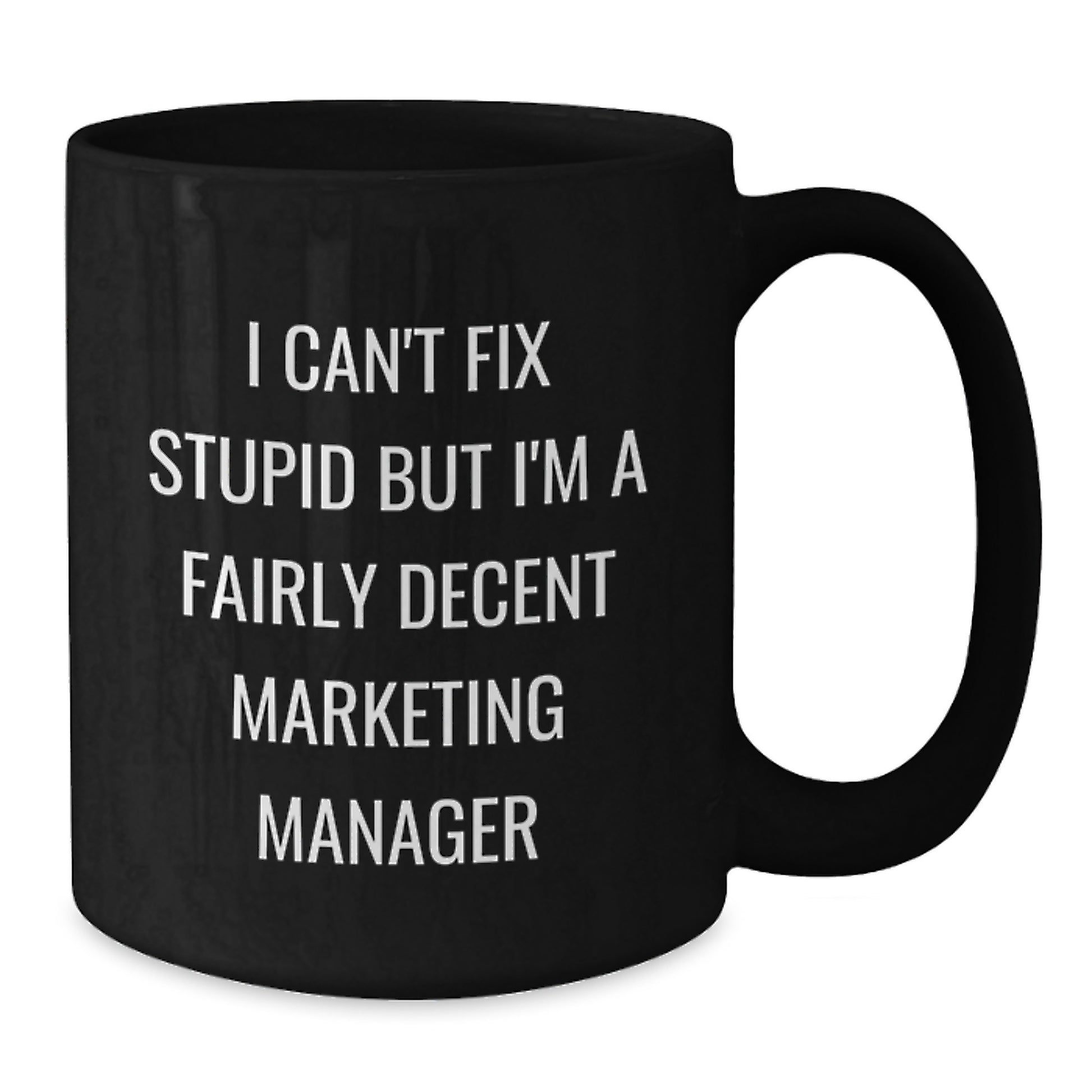 Funny Marketing Manager Gifts, Black Coffee Mug for Graduation, Unique Quote for Marketing Manager Enthusiasts, Gifts from Friends, Family, Coworkers, Marketing Manager - Additional